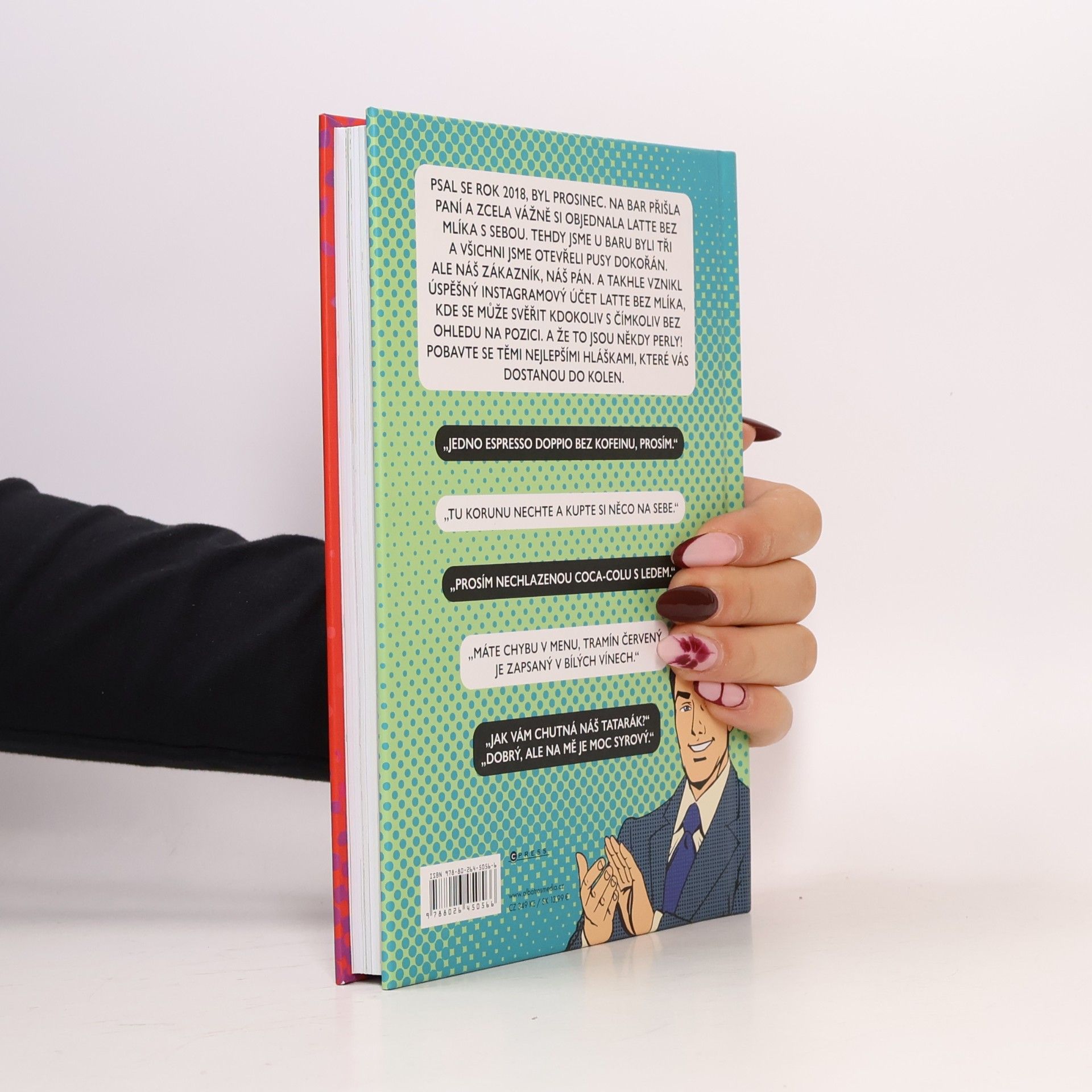 Kristýna P Latte bez mlíka : neuvěřitelné hlášky ze světa (nejen) gastronomie