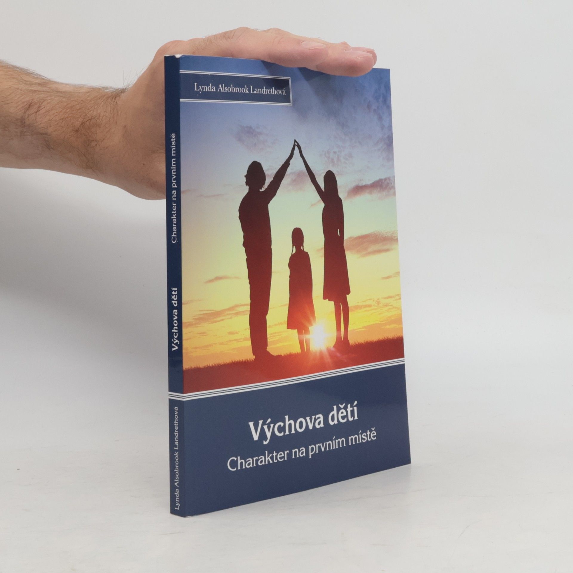 Alsobrook Lynda Landreth Výchova dětí: charakter na prvním místě