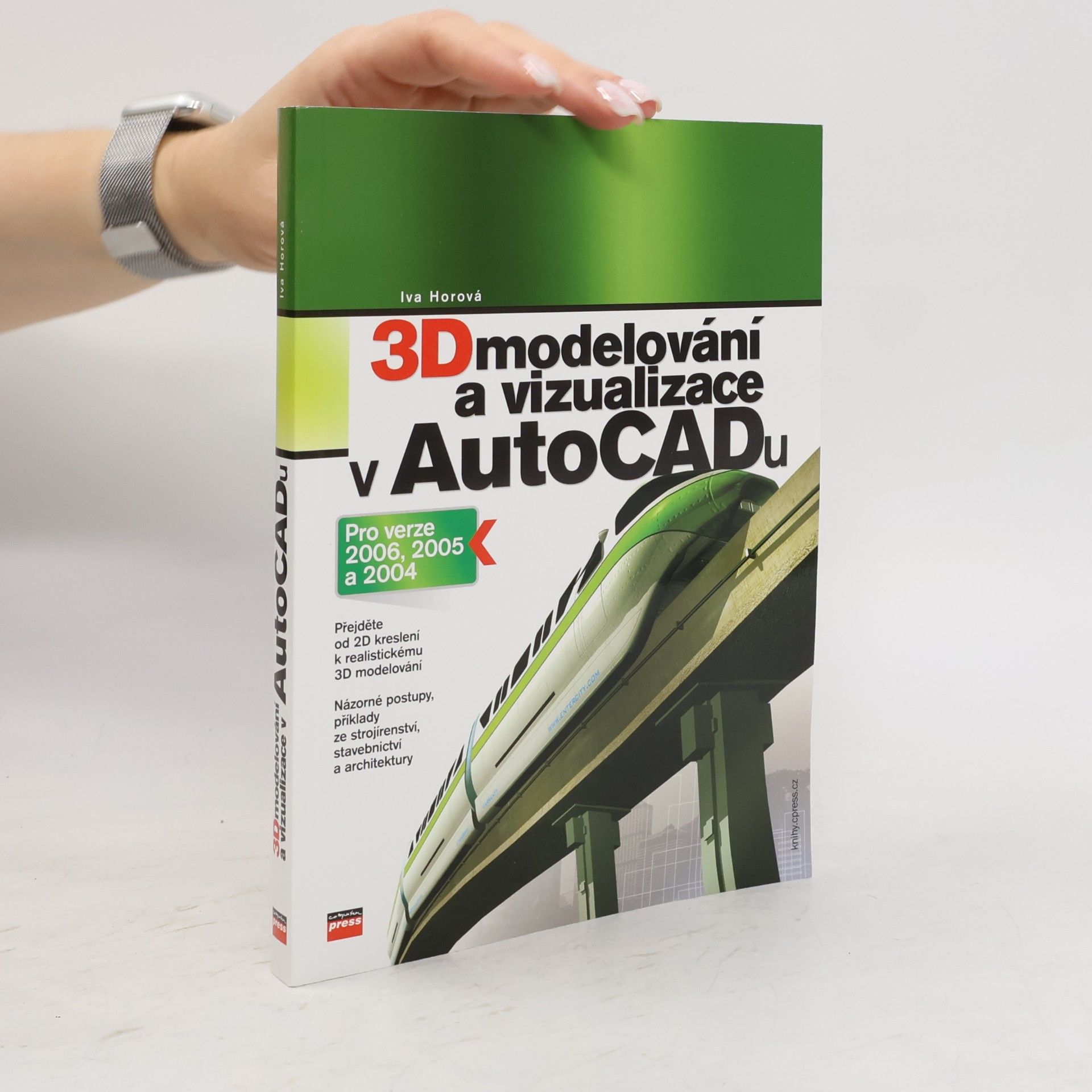 Iva Horová 3D modelování a vizualizace v AutoCADu