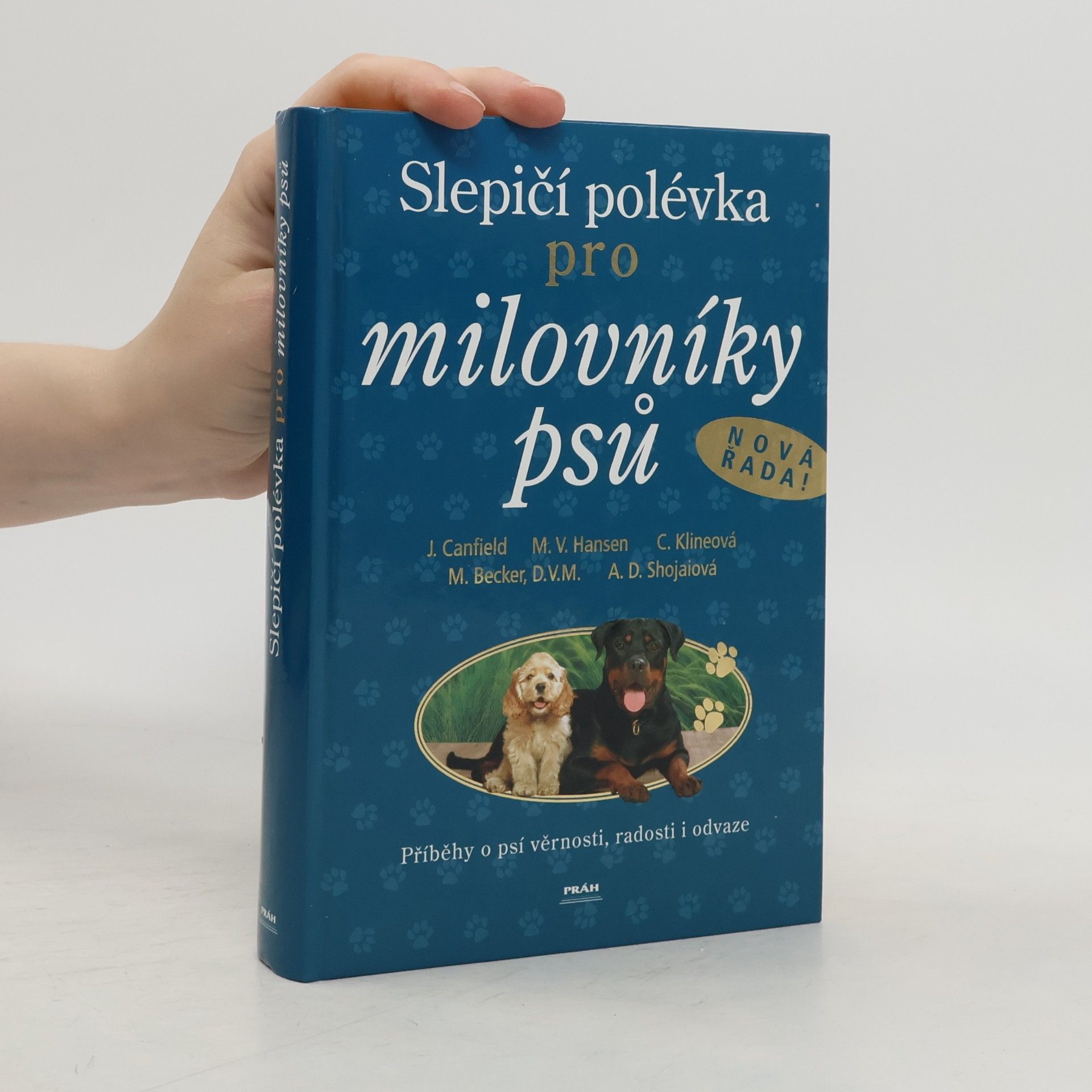 Jack Canfield Slepičí polévka pro milovníky psů
