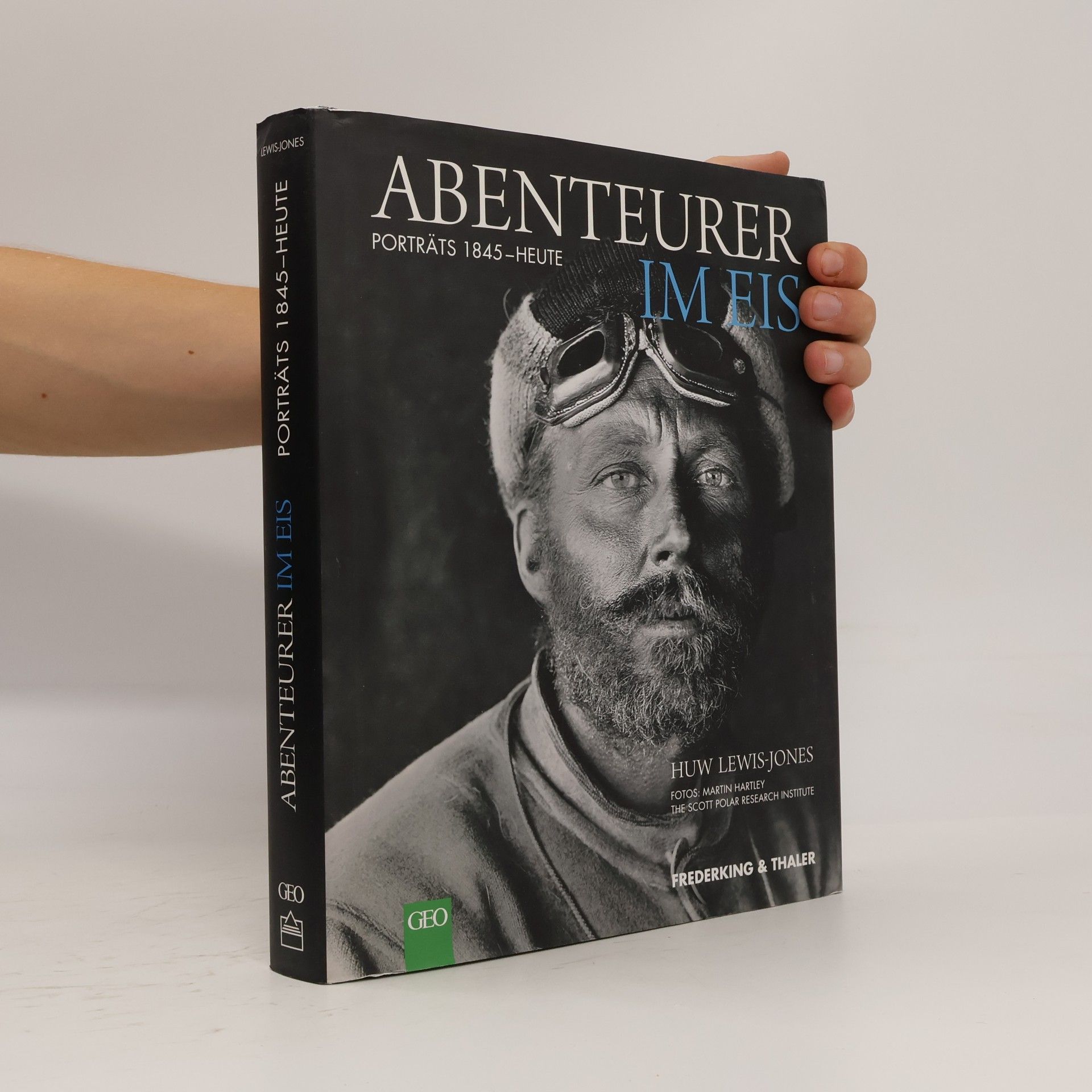 Huw Lewis Jones Abenteurer im Eis