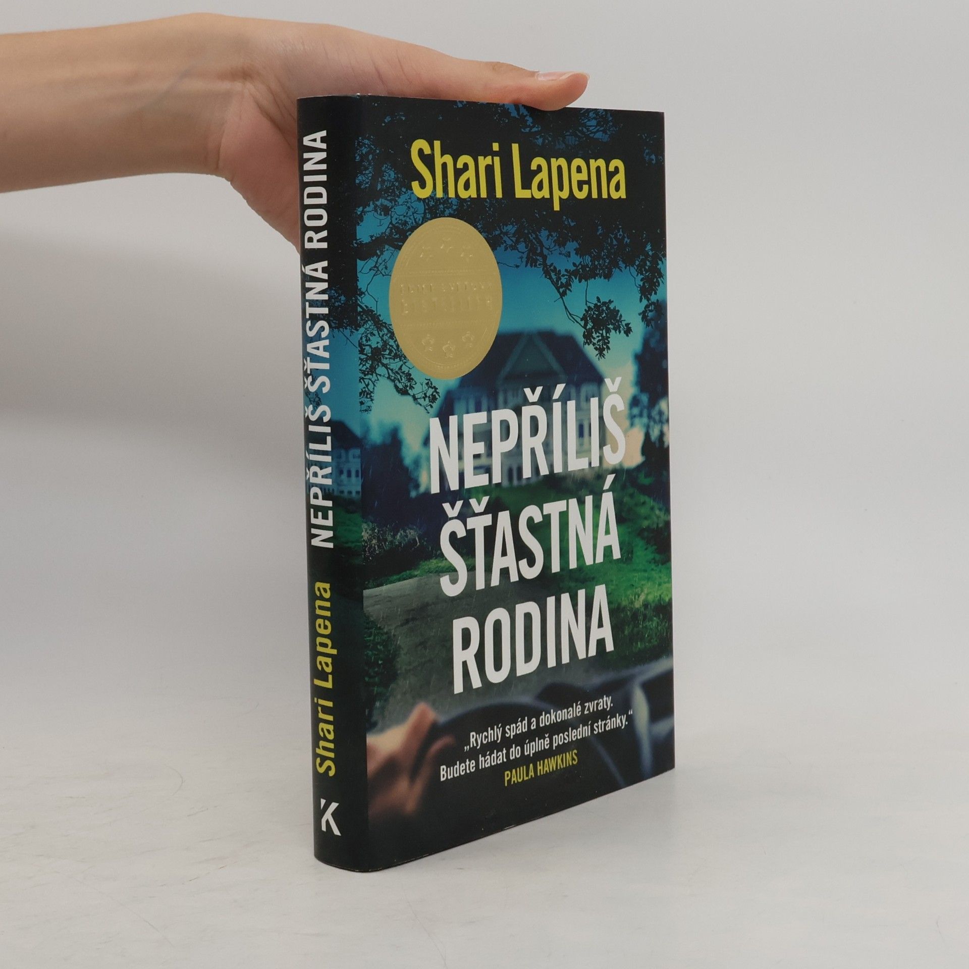 Shari Lapena Nepříliš šťastná rodina