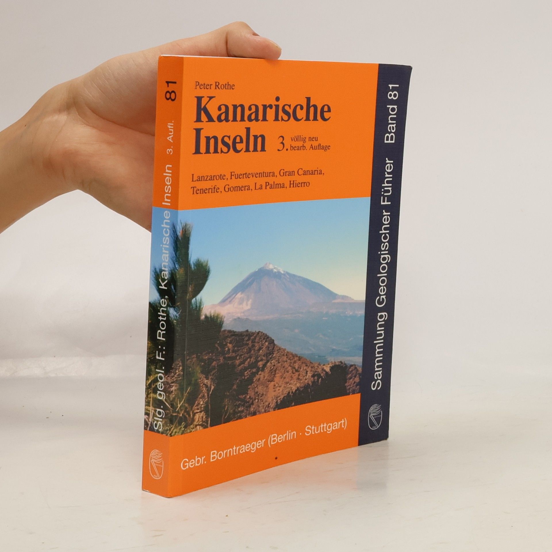 Peter Rothe Sammlung Geologischer Führer - 81: Kanarische Inseln