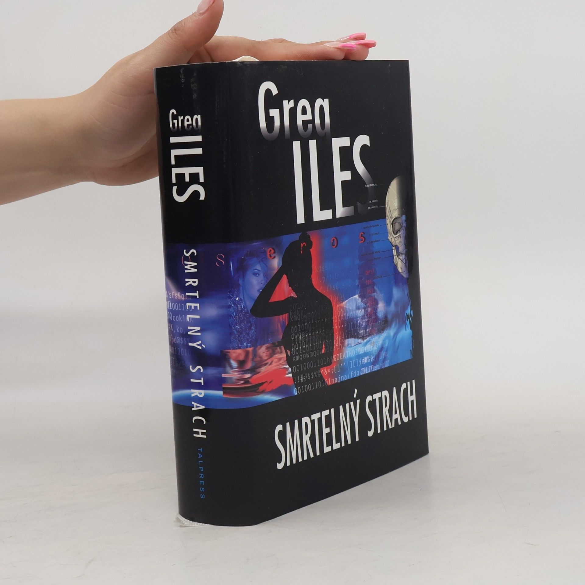 Greg Iles Smrtelný strach