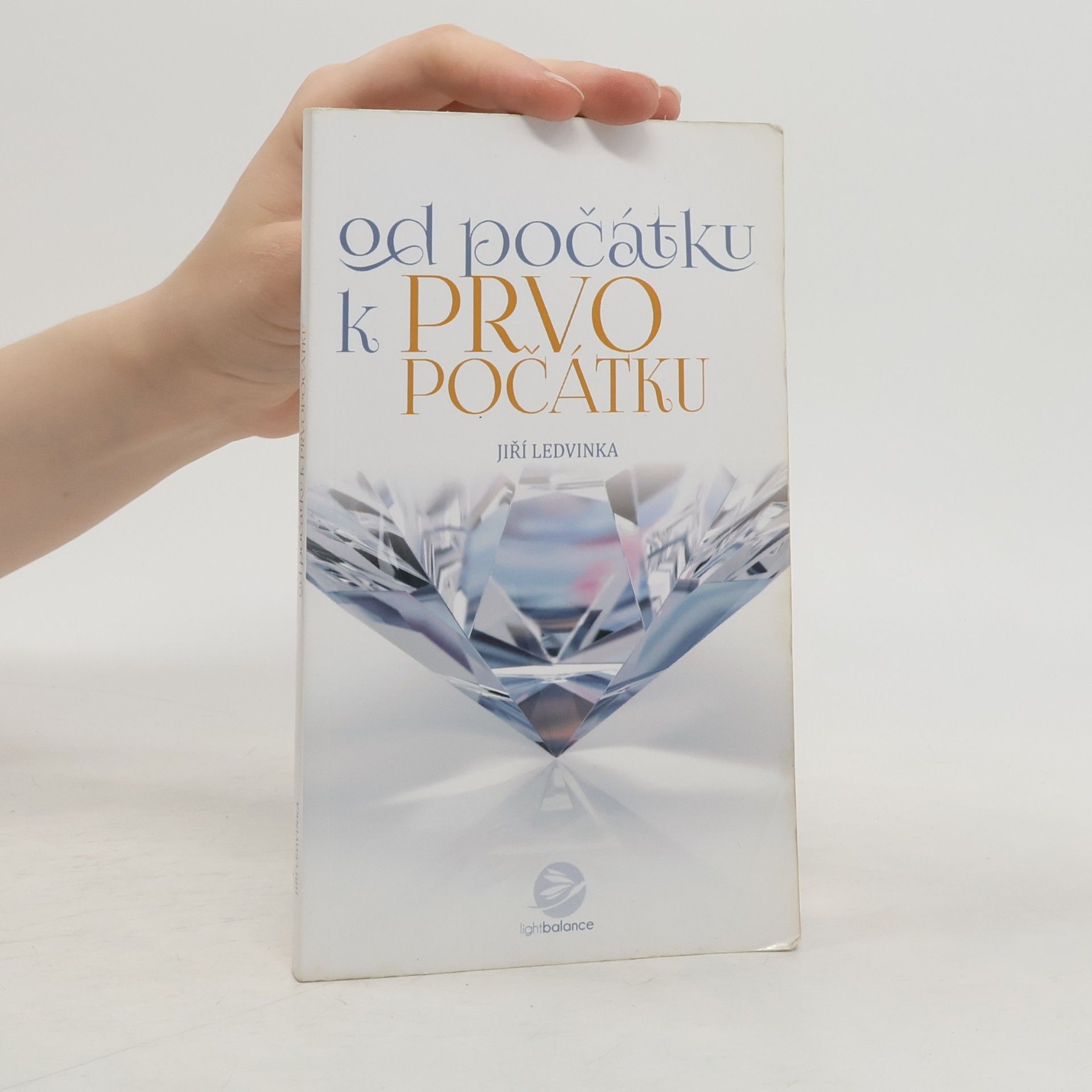 Jiří Ledvinka Od počátku... k prvopočátku : hovory o lidském bytí