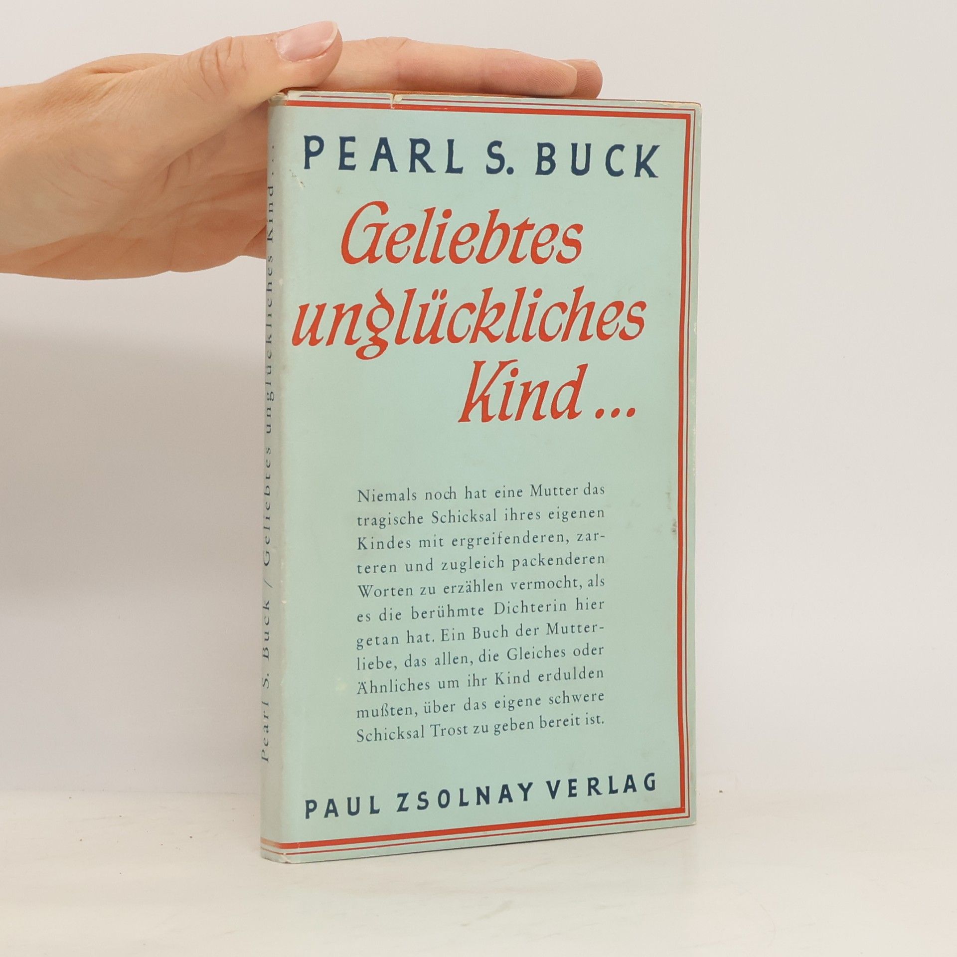 Pearl S. Buck Geliebtes unglückliches Kind...