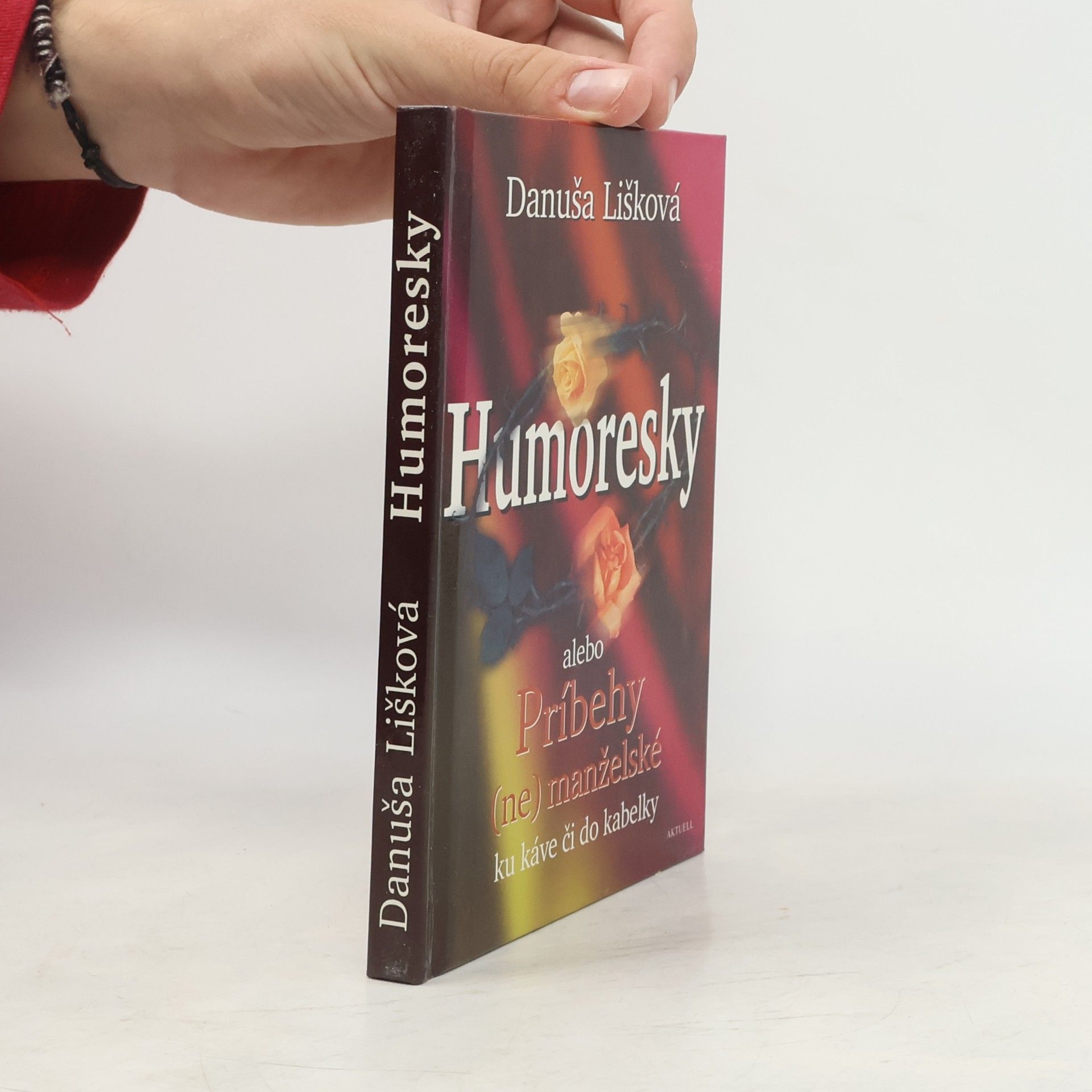Danuša Lišková Humoresky alebo Príbehy (ne)manželské ku káve či do kabelky
