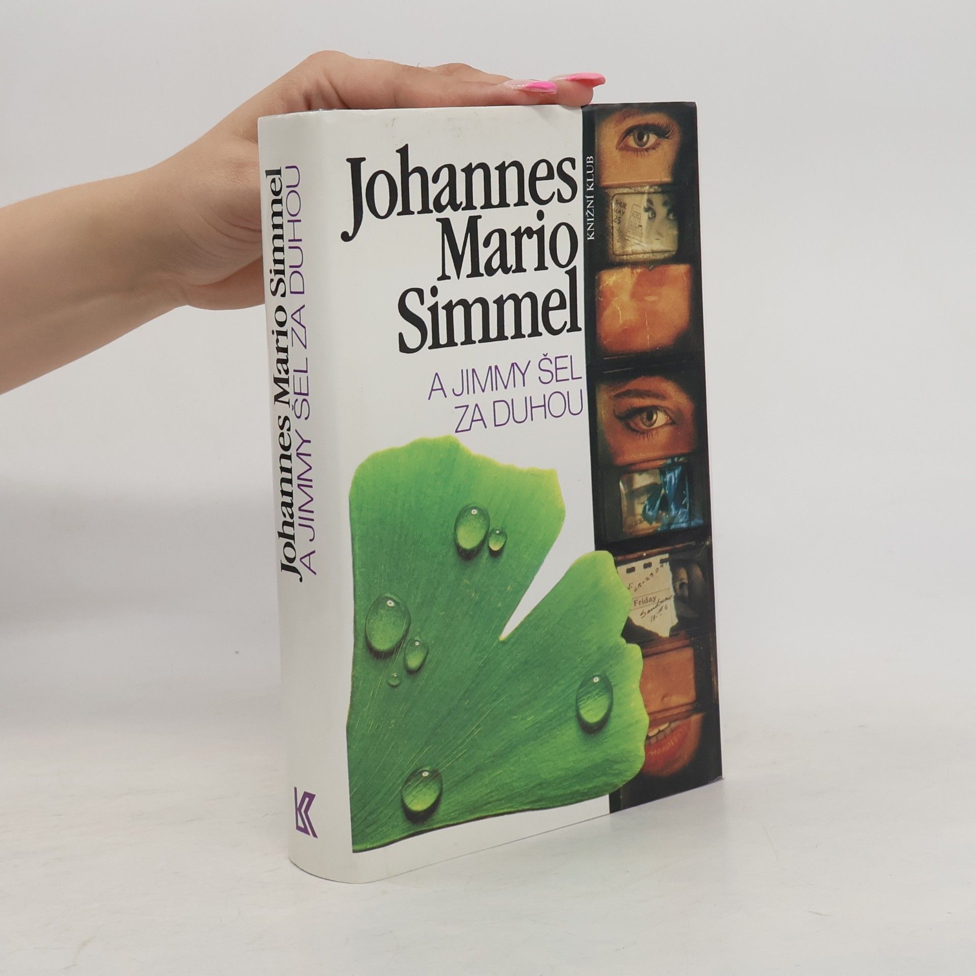 Johannes Mario Simmel A Jimmy šel za duhou