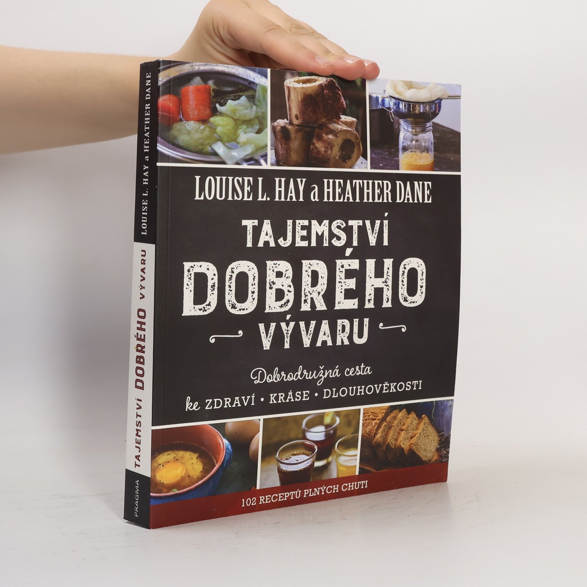 Tajemství dobrého vývaru: Dobrodružná cesta ke zdraví, kráse a dlouhověkosti