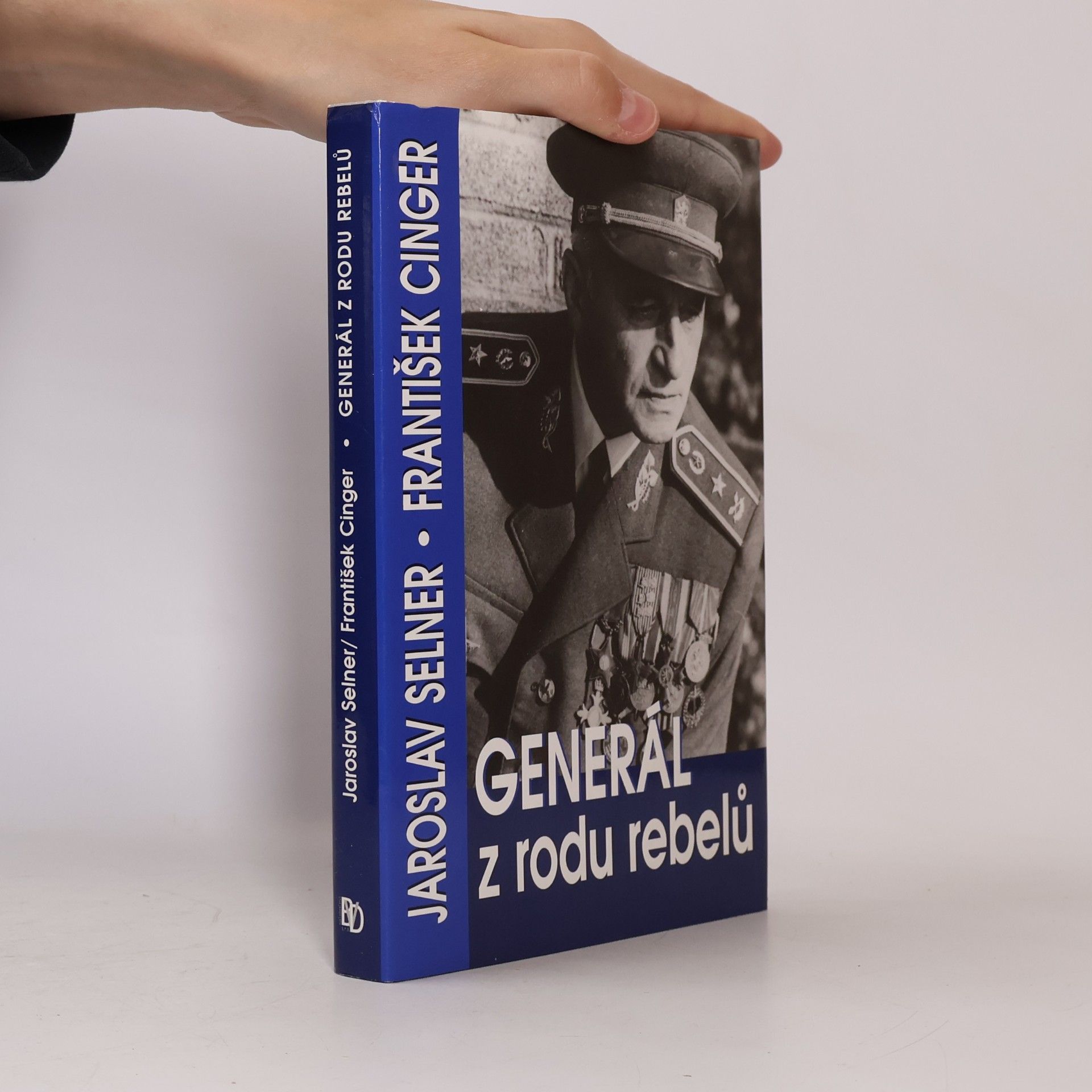 Jaroslav Selner Generál z rodu rebelů