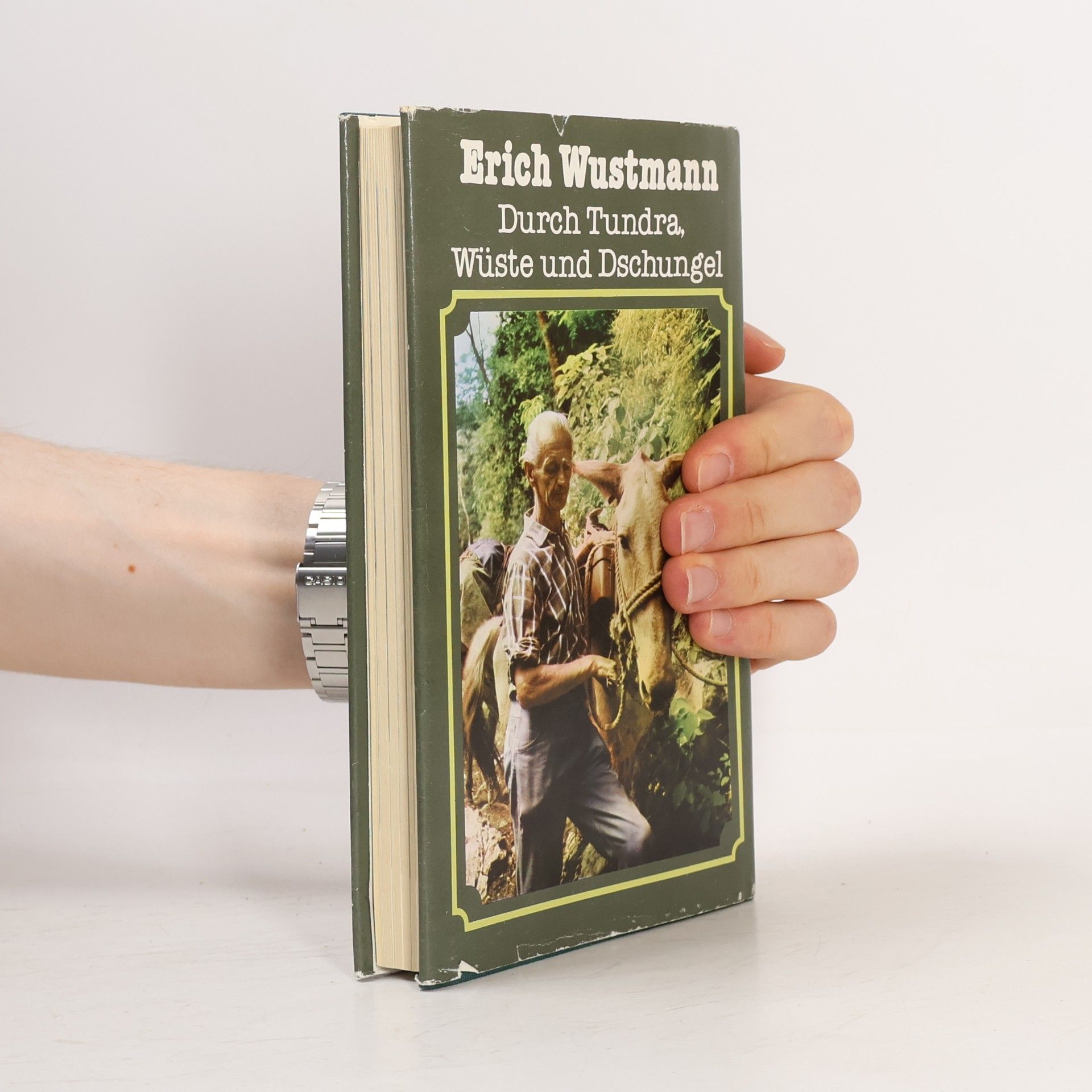 Erich Wustmann Durch Tundra, Wüste und Dschungel