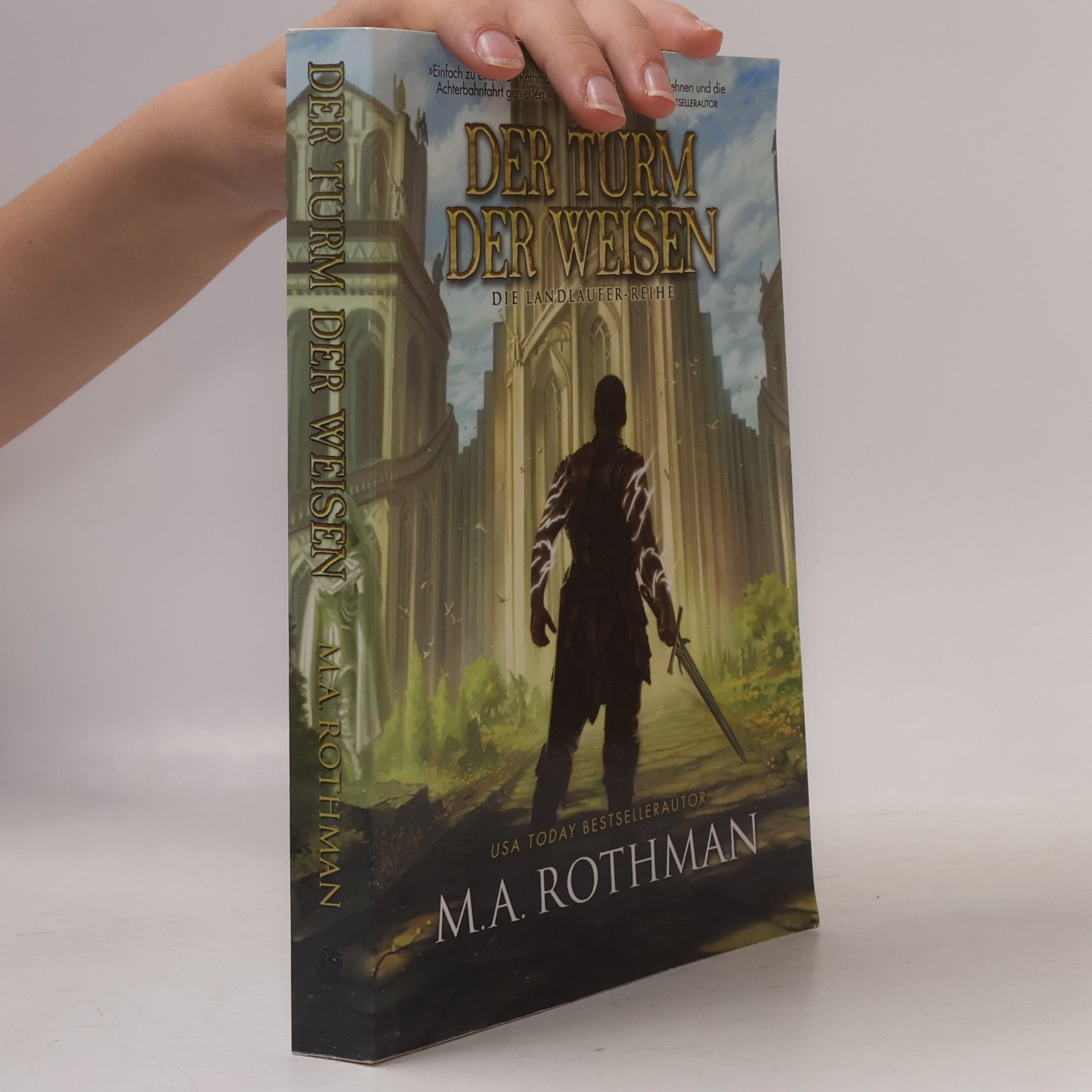 M. A. Rothman Die Landläufer-Reihe - 2: Der Turm der Weisen