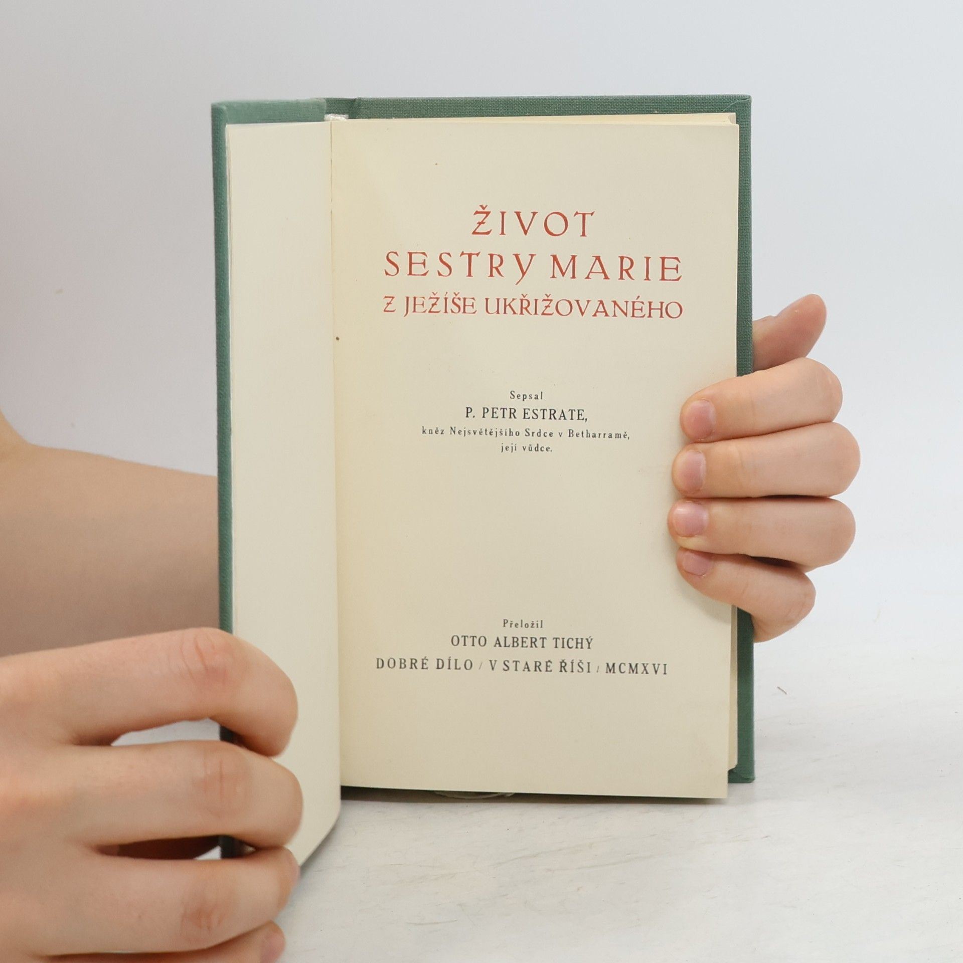 Pierre Estrate Život sestry Marie z Ježíše Ukřižovaného