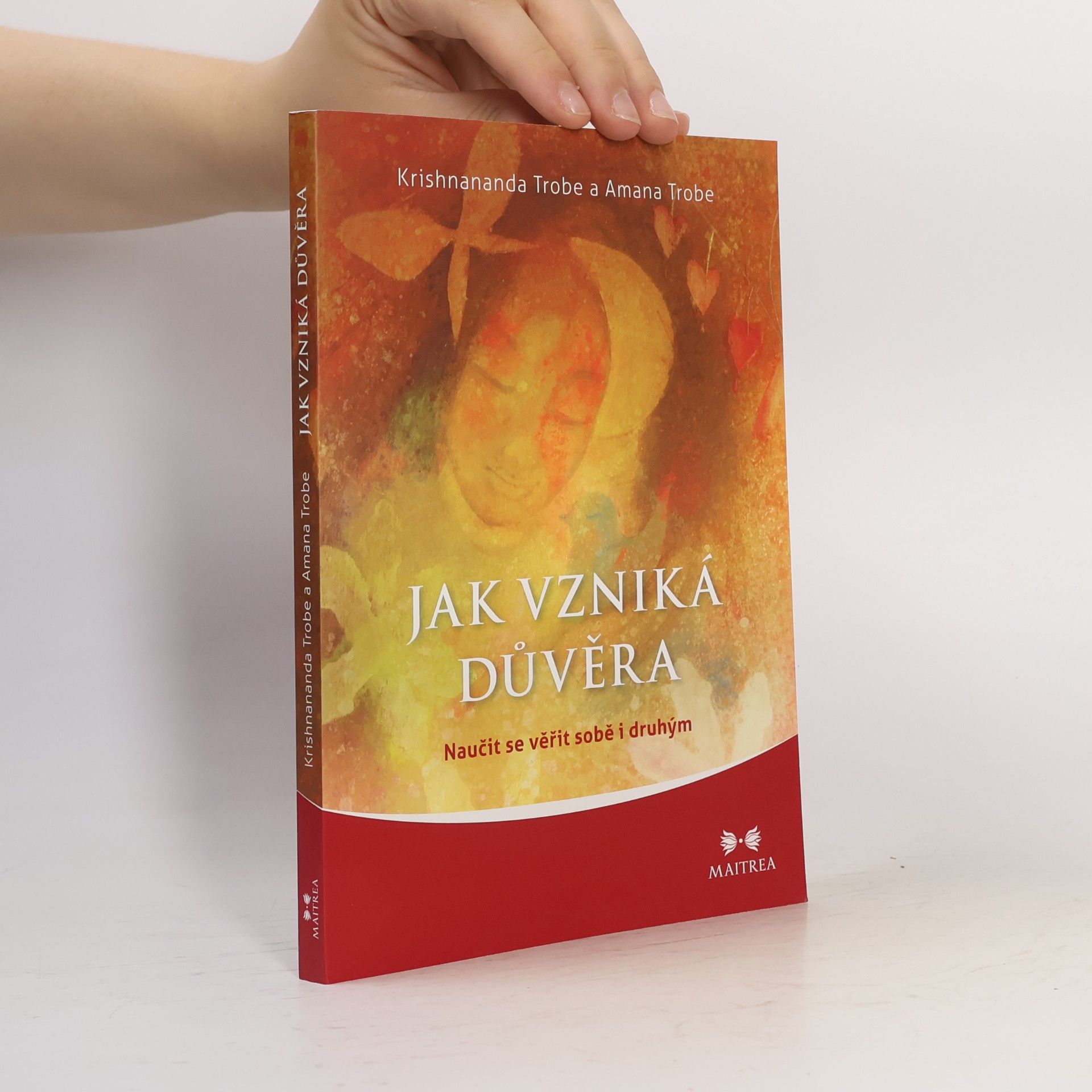 Amana Trobe Jak vzniká důvěra
