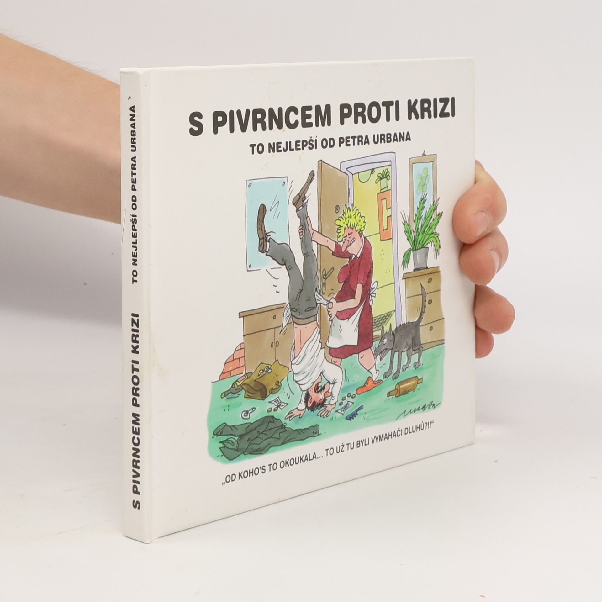 Petr Urban S Pivrncem proti krizi