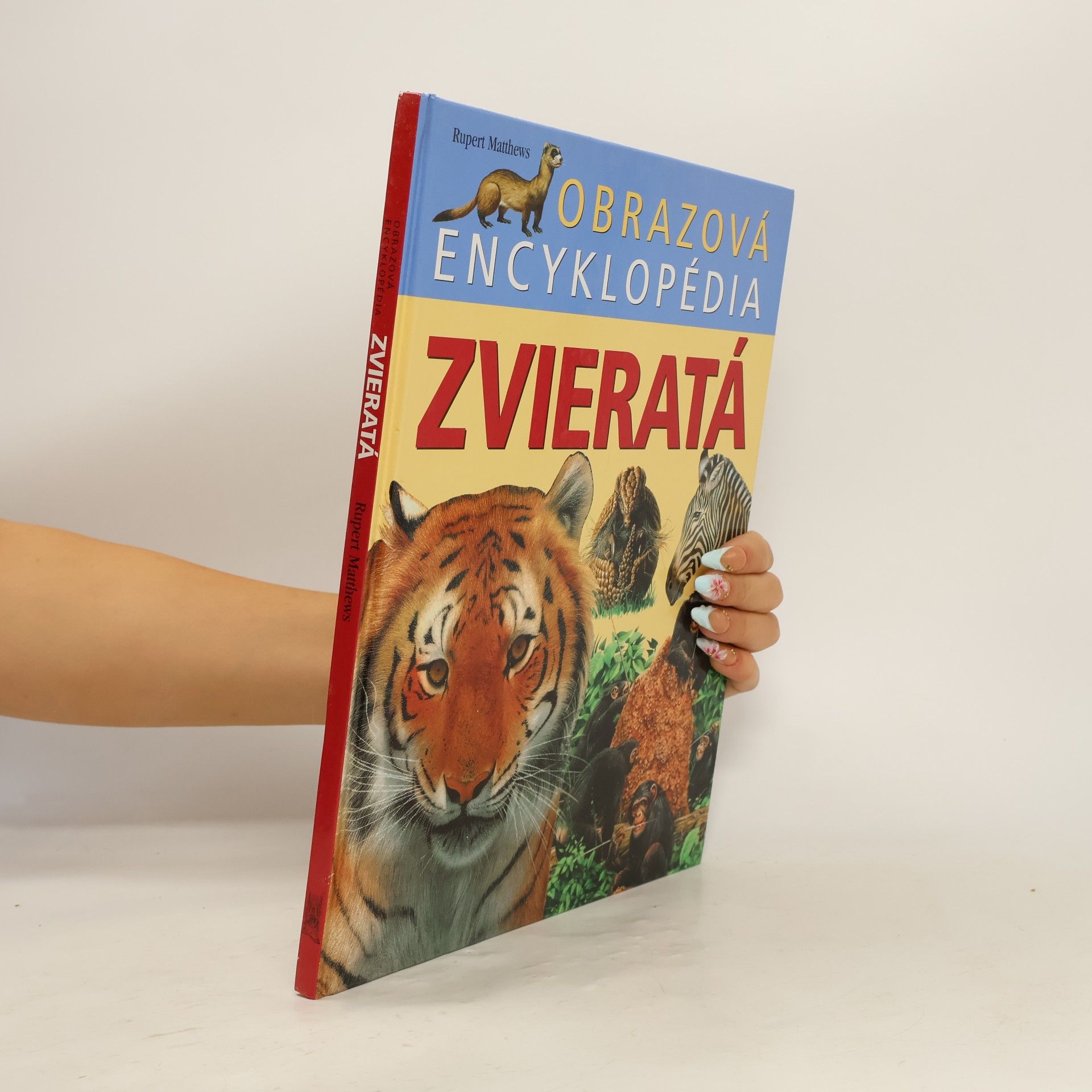 Rupert Matthews Obrazová encyklopédia - zvieratá