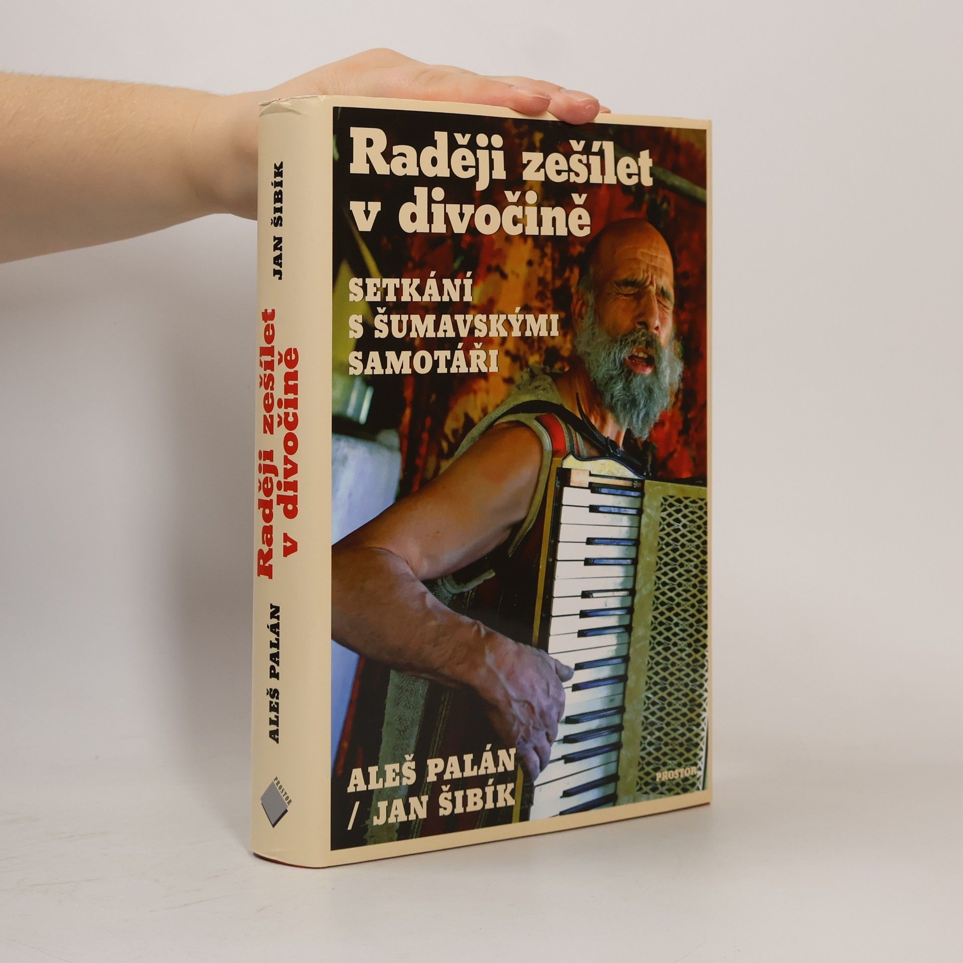 Aleš Palán Raději zešílet v divočině