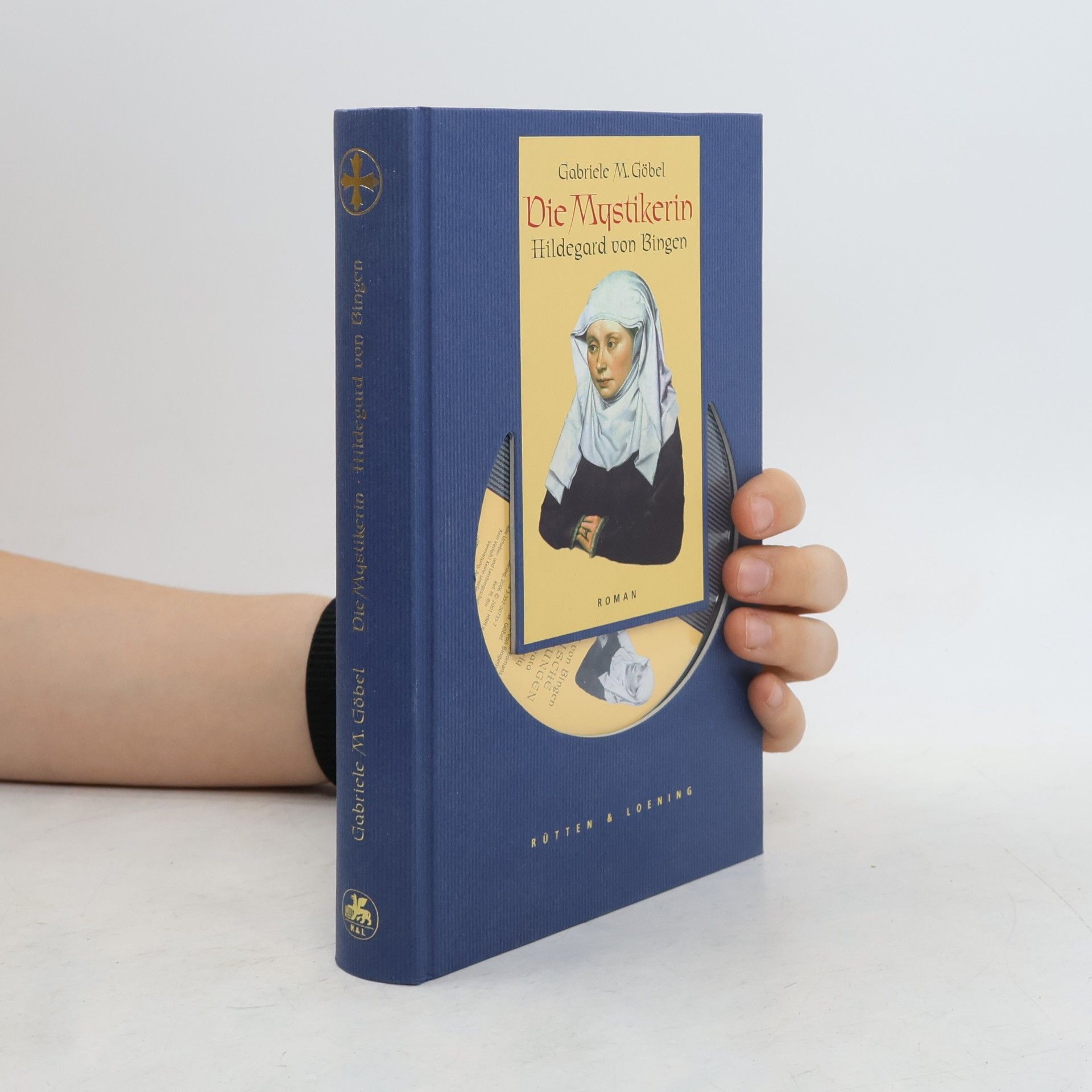 Gabriele M. Göbel Die Mystikerin - Hildegard von Bingen