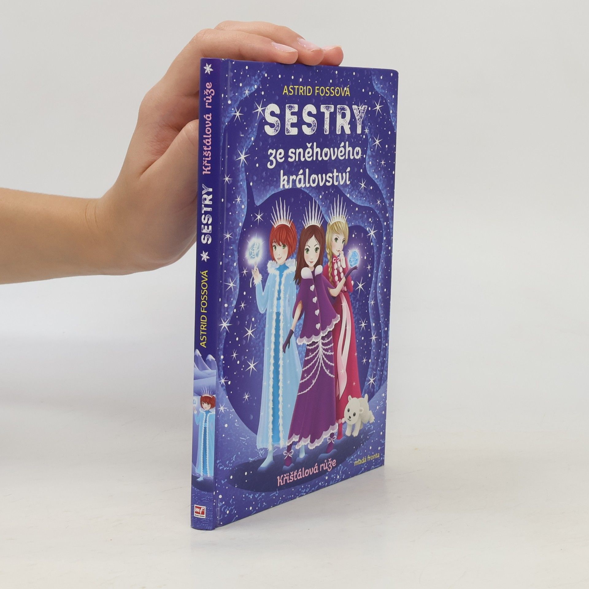 Astrid Foss Sestry ze sněhového království. Křišťálová růže