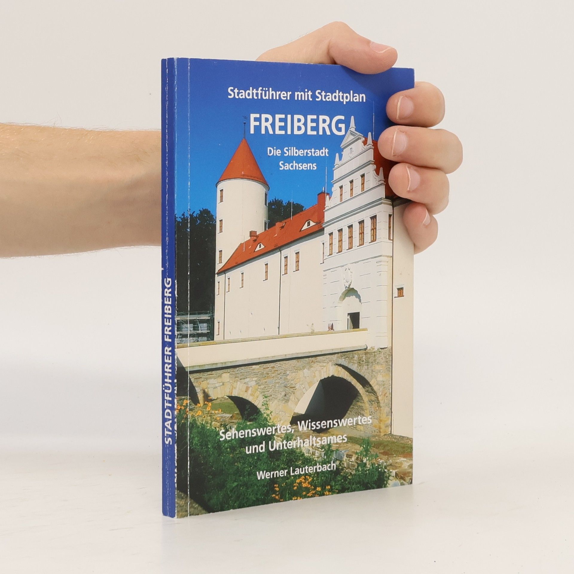 Werner Lauterbach Stadtführer Freiberg