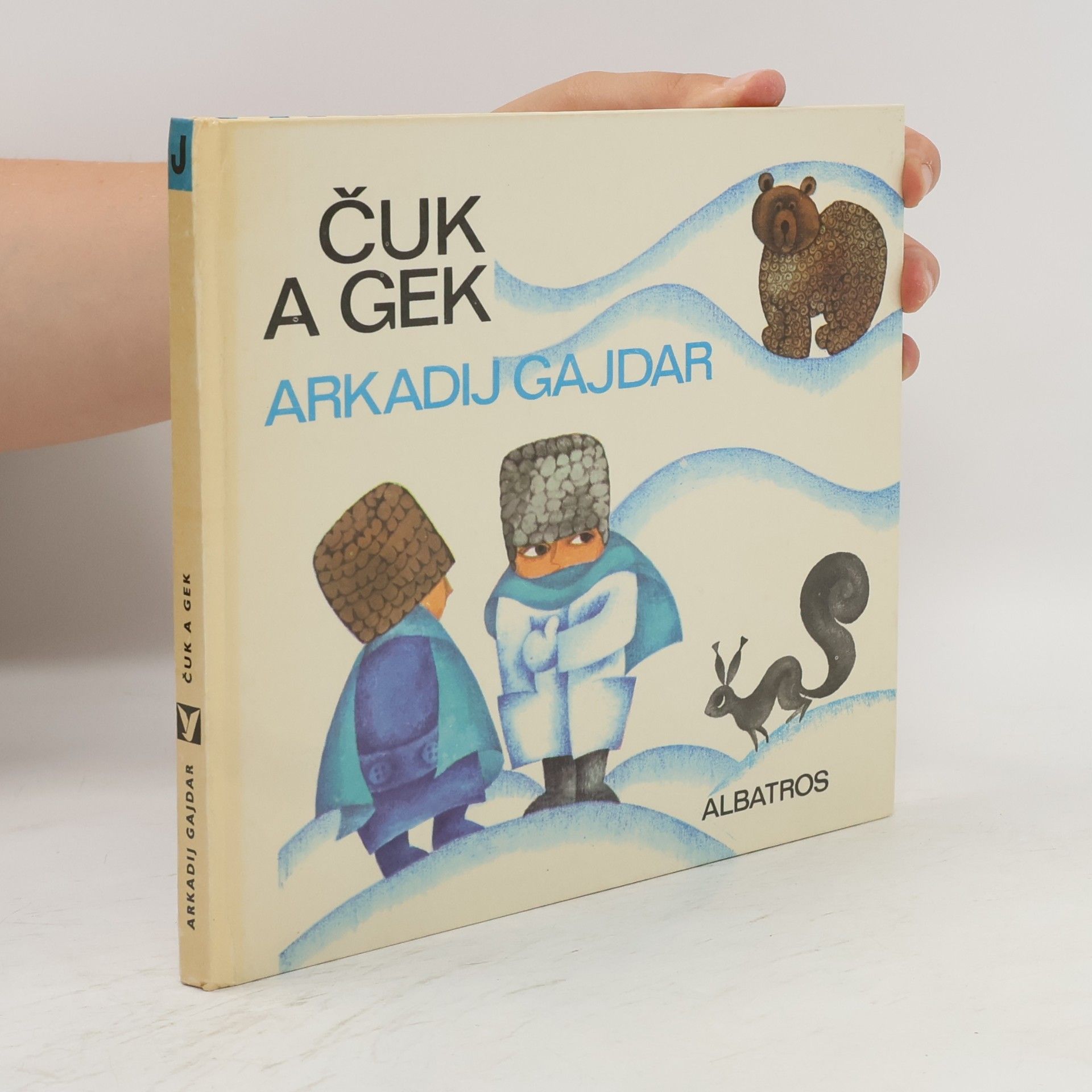 Arkadij Petrovič Gajdar Čuk a Gek
