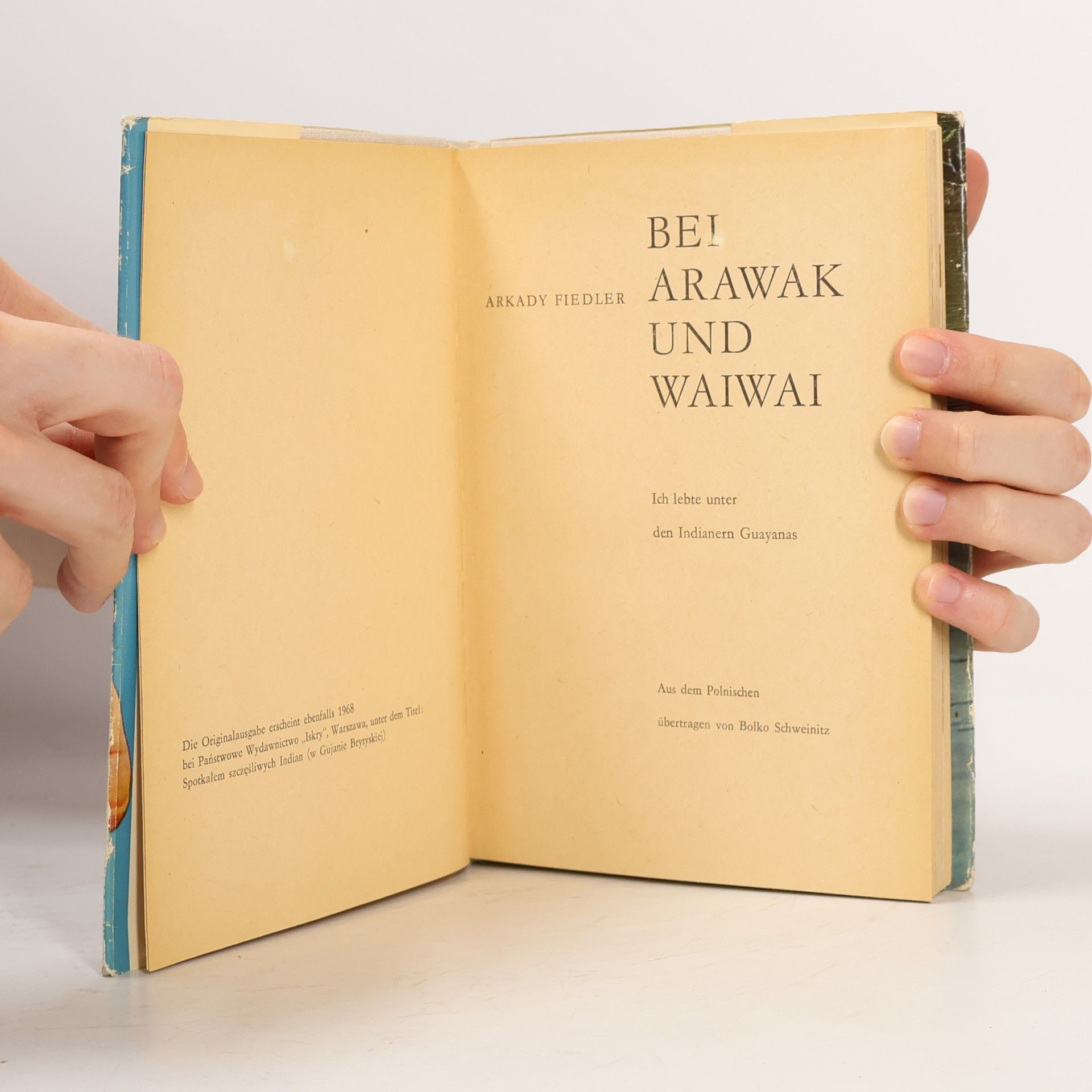 Arkady Fiedler Bei Arawak und Waiwai