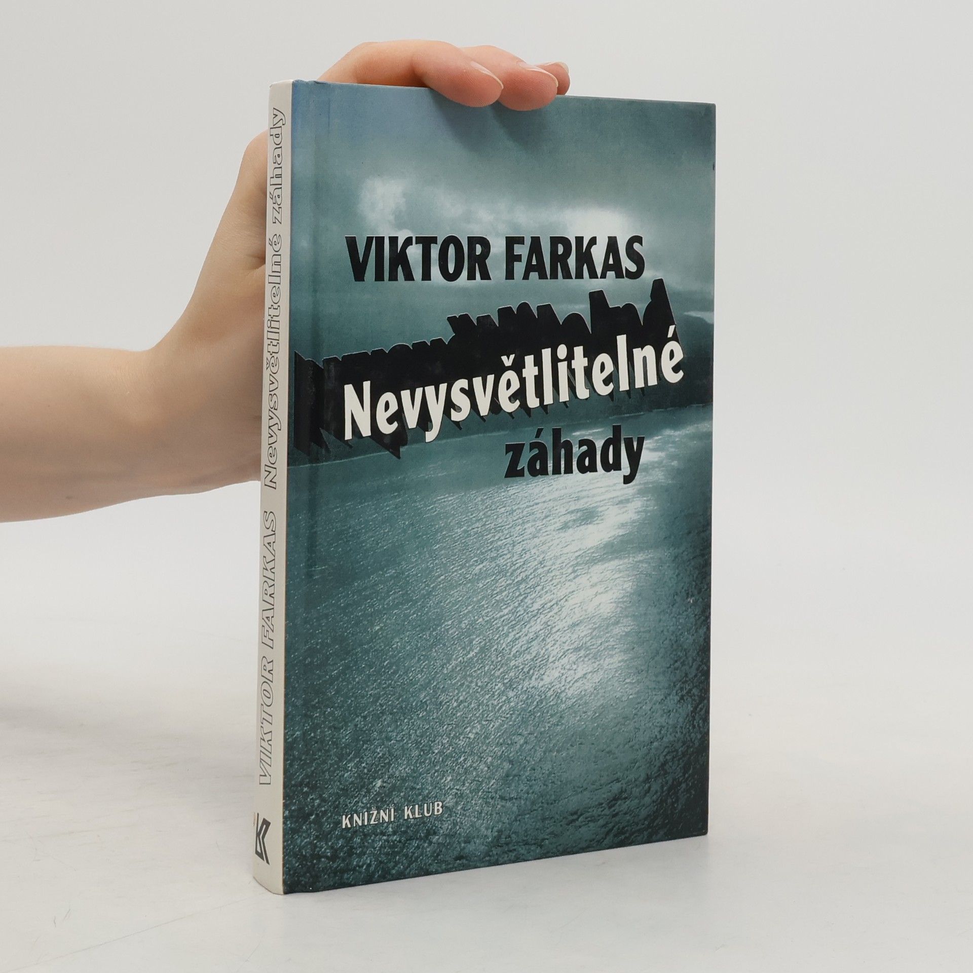 Viktor Farkas Nevysvětlitelné záhady