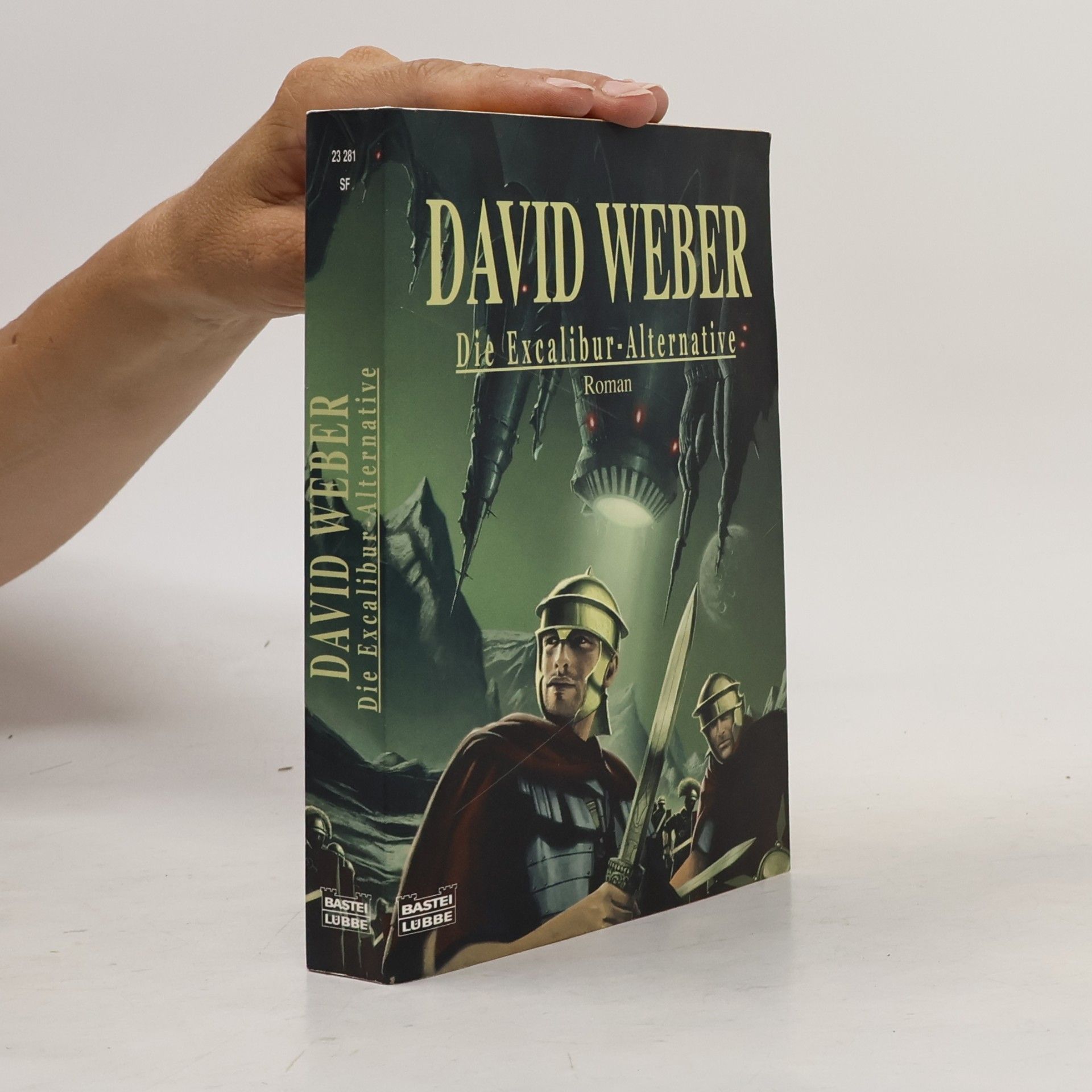 David Weber Die Excalibur-Alternative. Roman