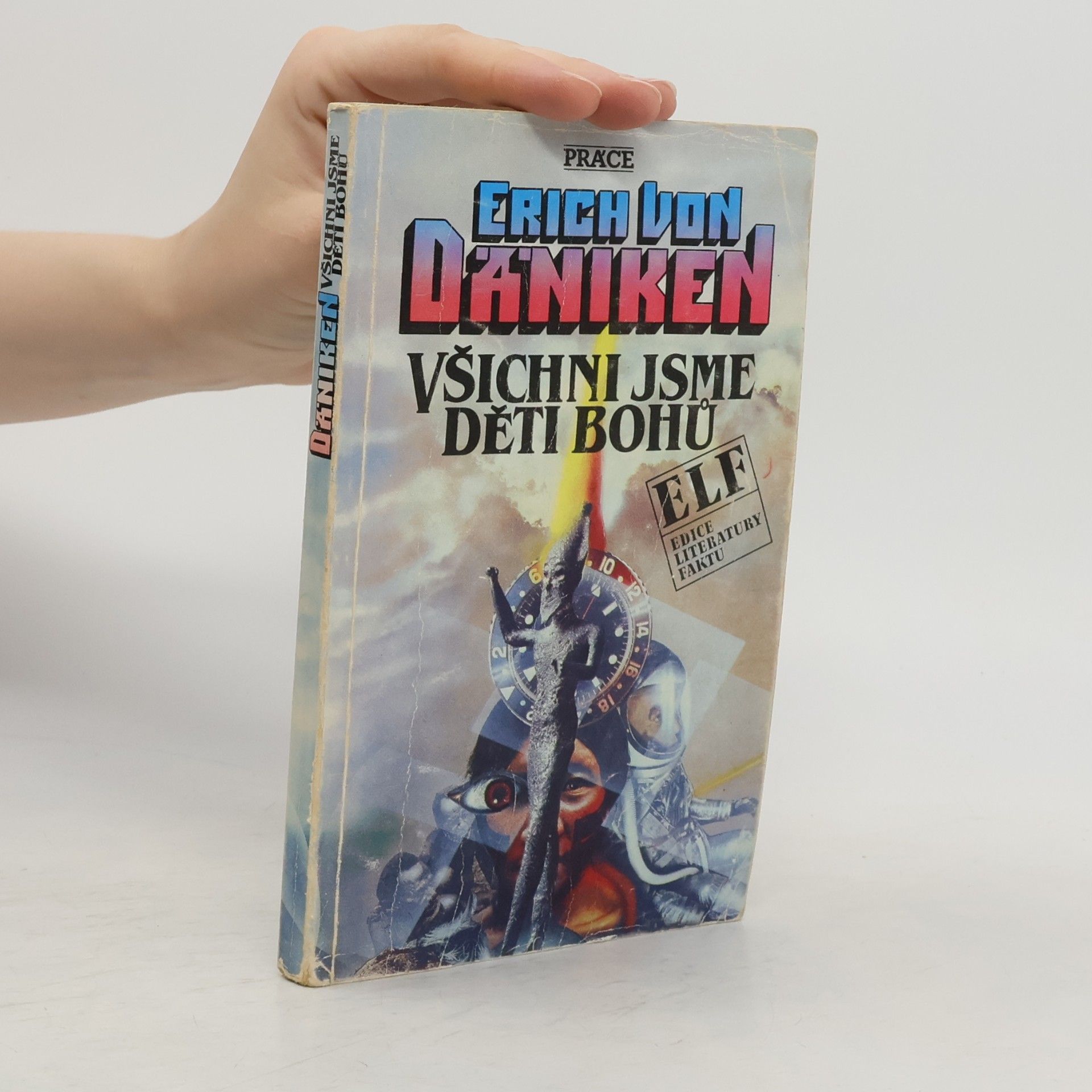 Erich von Däniken Všichni jsme děti bohů