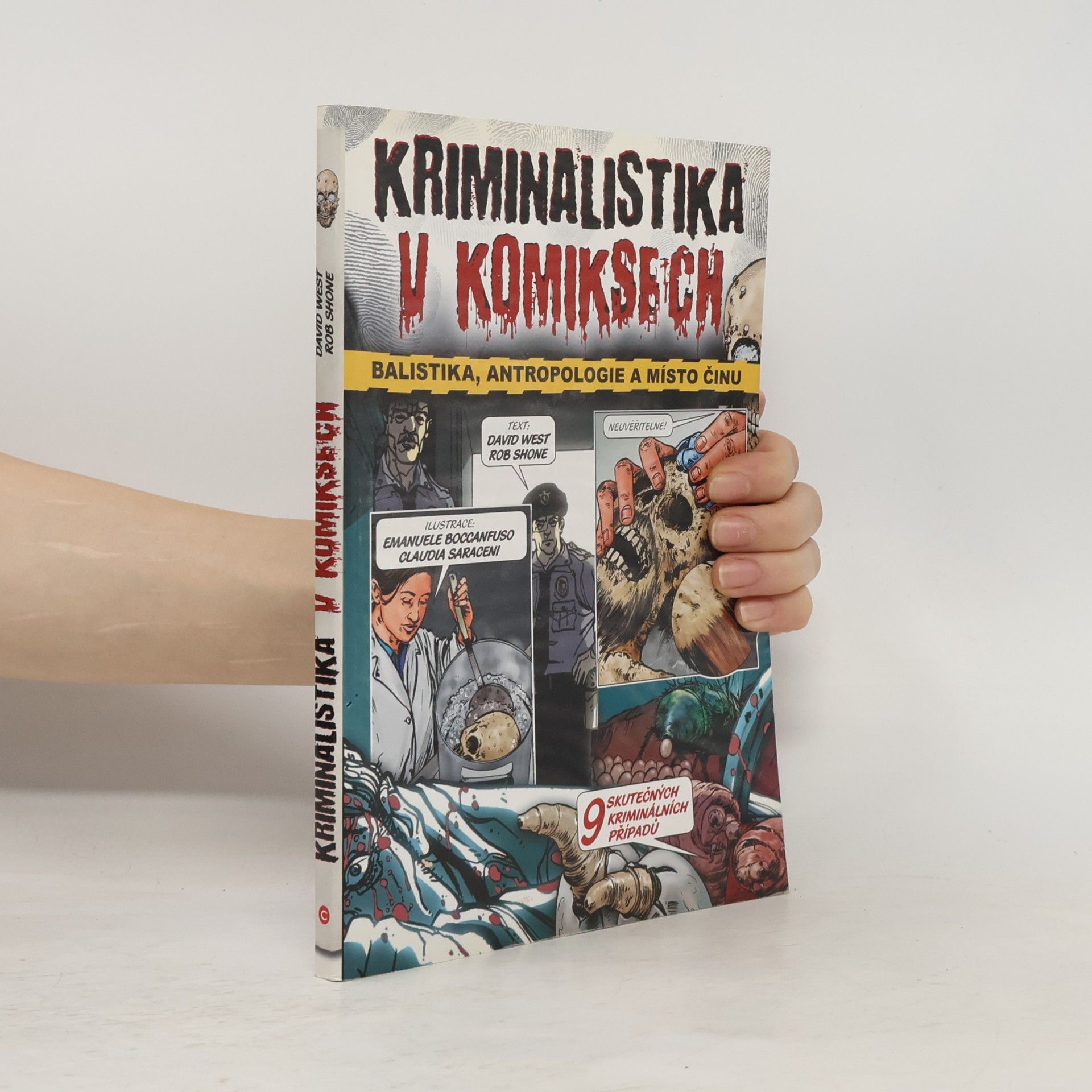 Claudia Saraceni Kriminalistika v komiksech. Balistika, antropologie a místo činu.