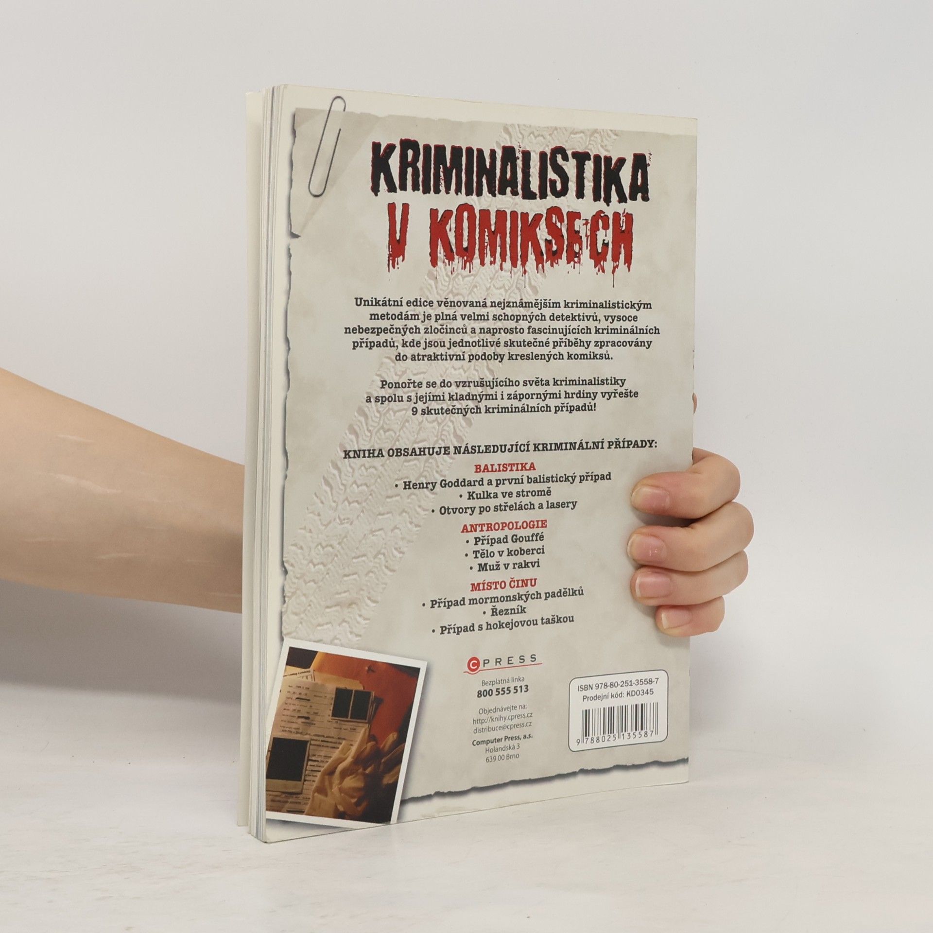 David West Kriminalistika v komiksech. Balistika, antropologie a místo činu.