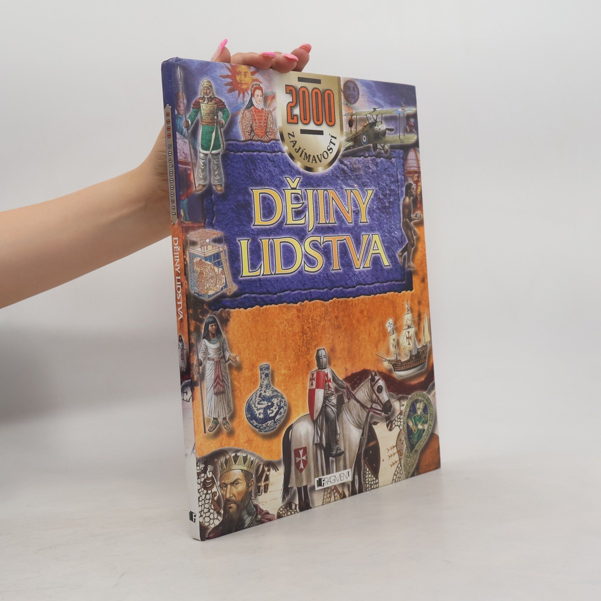 John Farndon Dějiny lidstva : 2000 tisíce zajímavostí