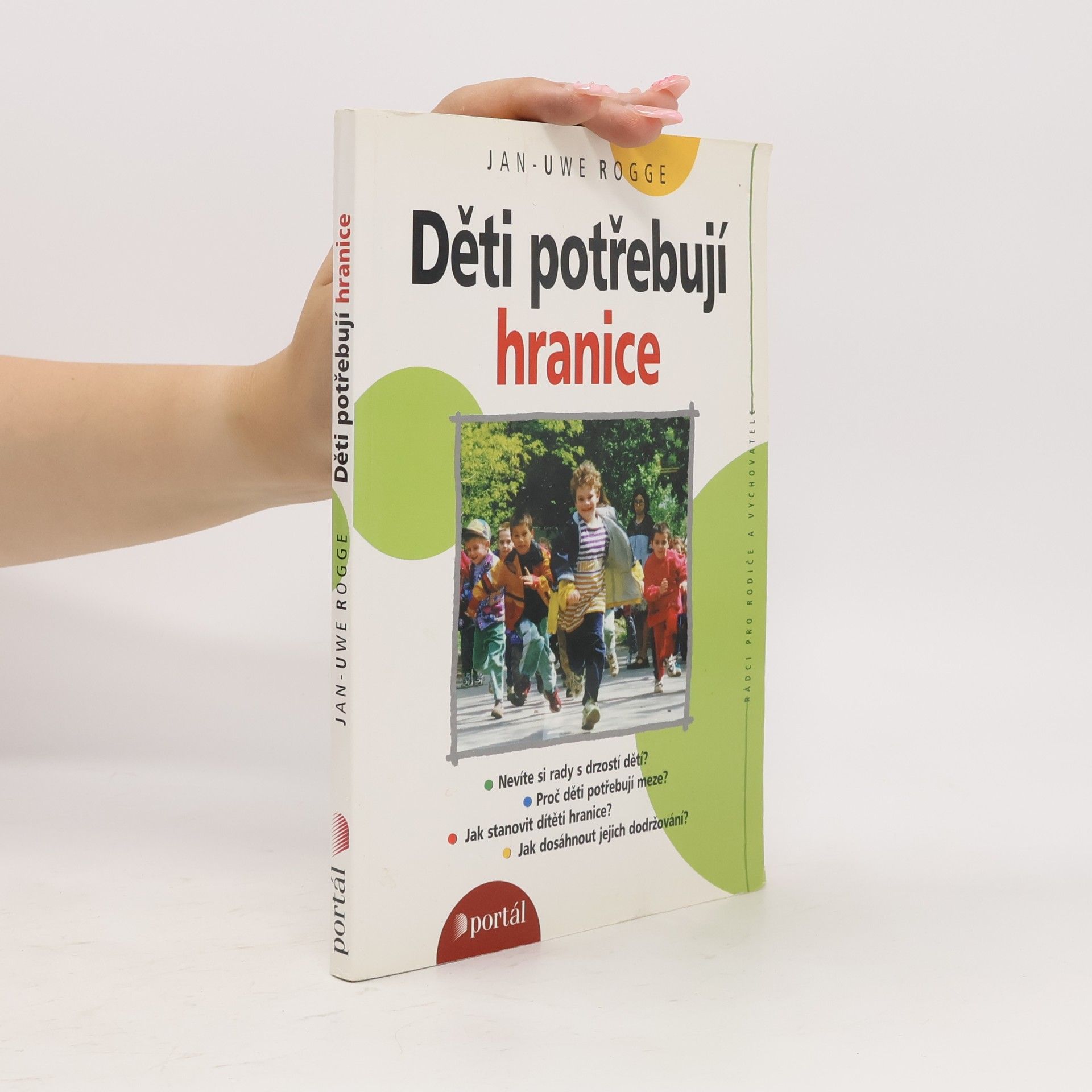 Jan-Uwe Rogge Děti potřebují hranice