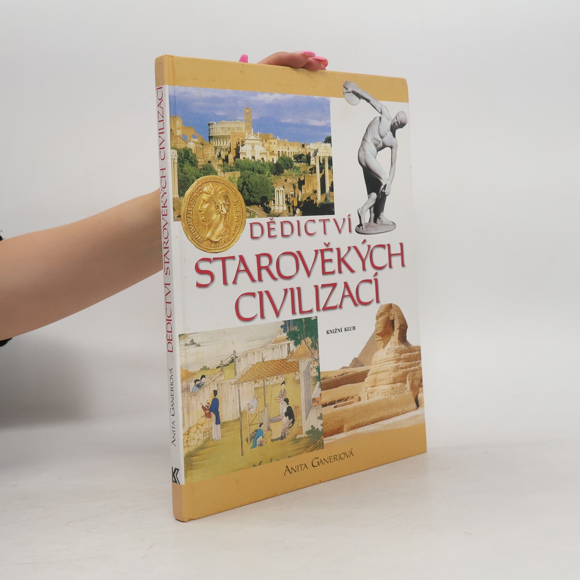 Anita Ganeri Dědictví starověkých civilizací