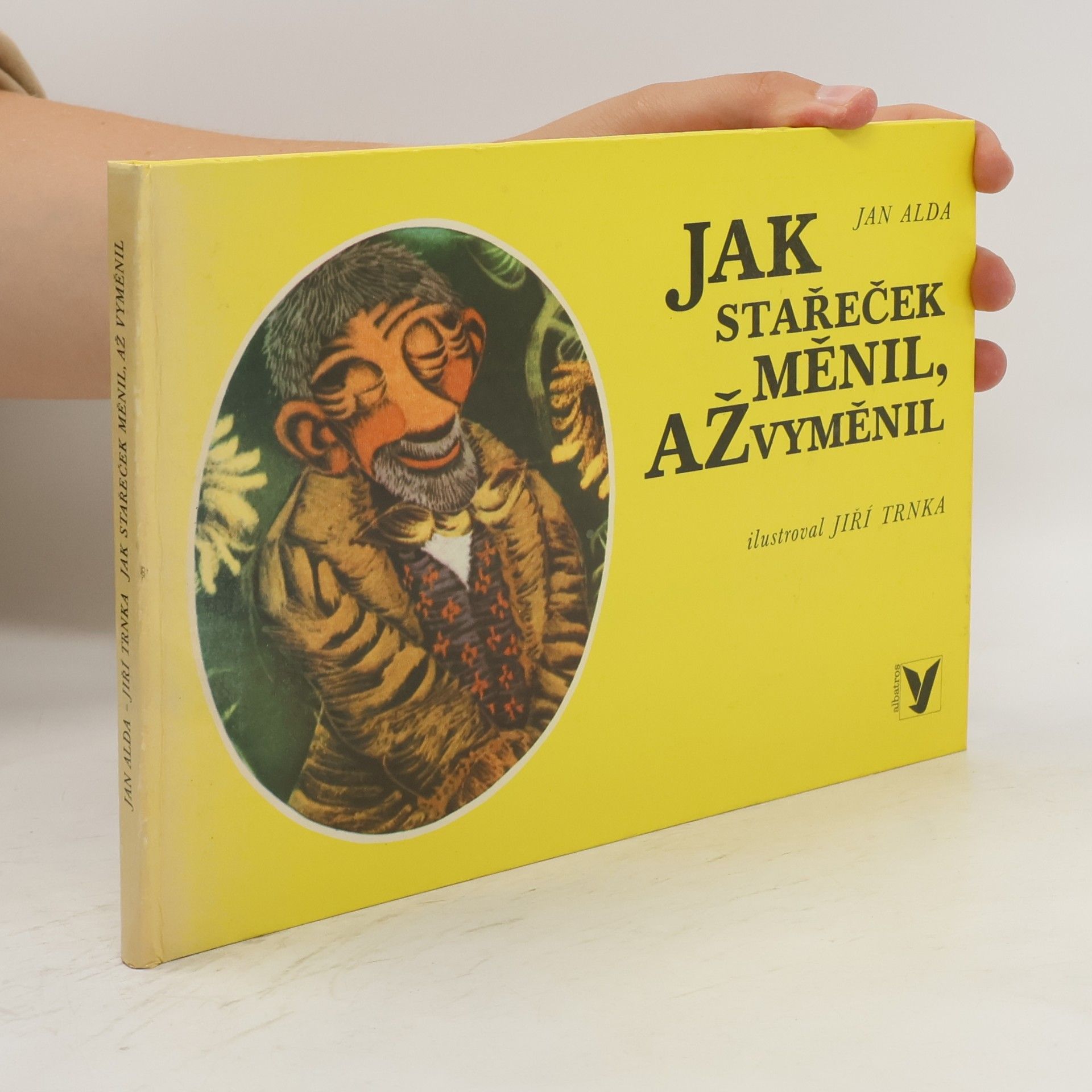 Jan Alda Jak stařeček měnil, až vyměnil