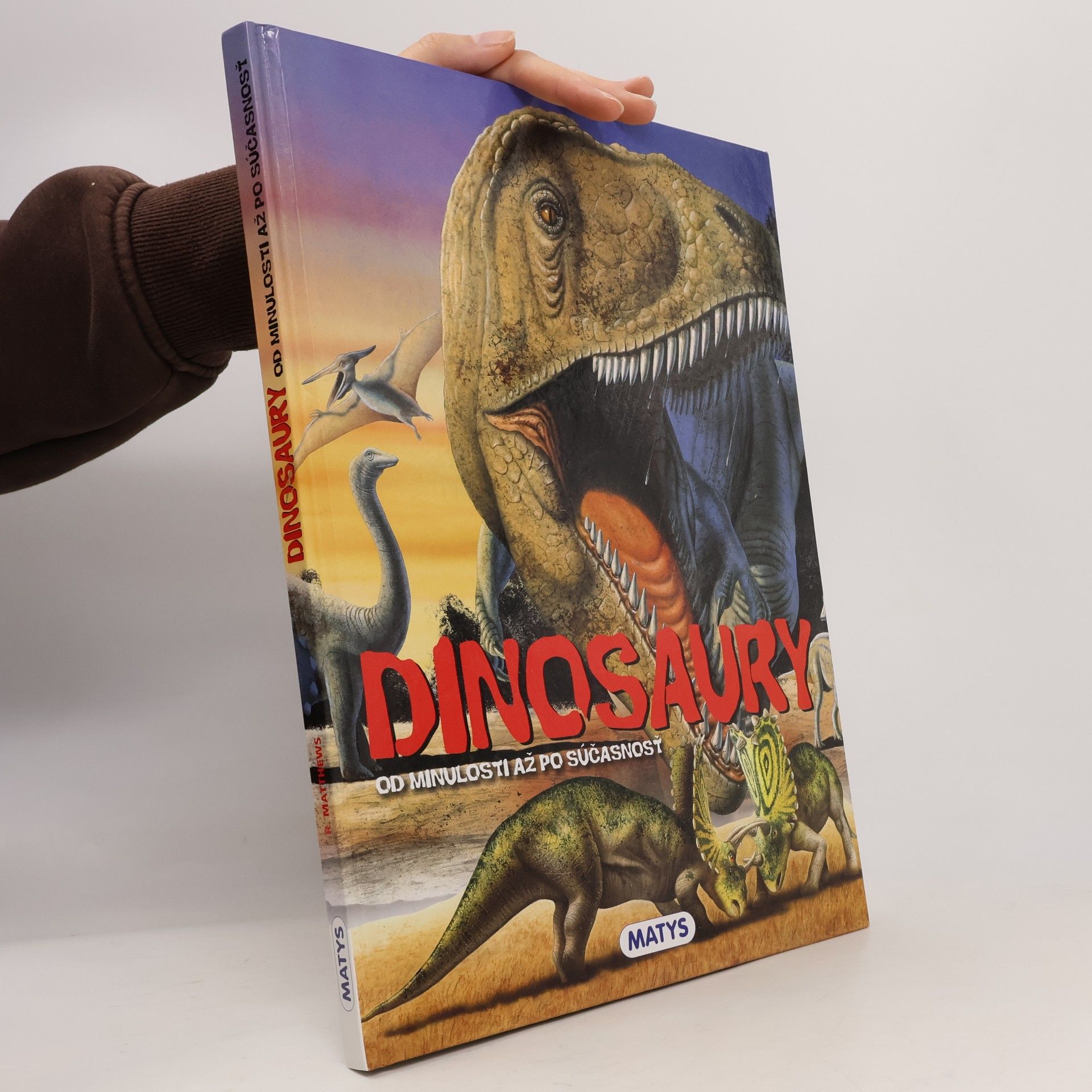 Dinosaury. Od minulosti až po súčasnosť