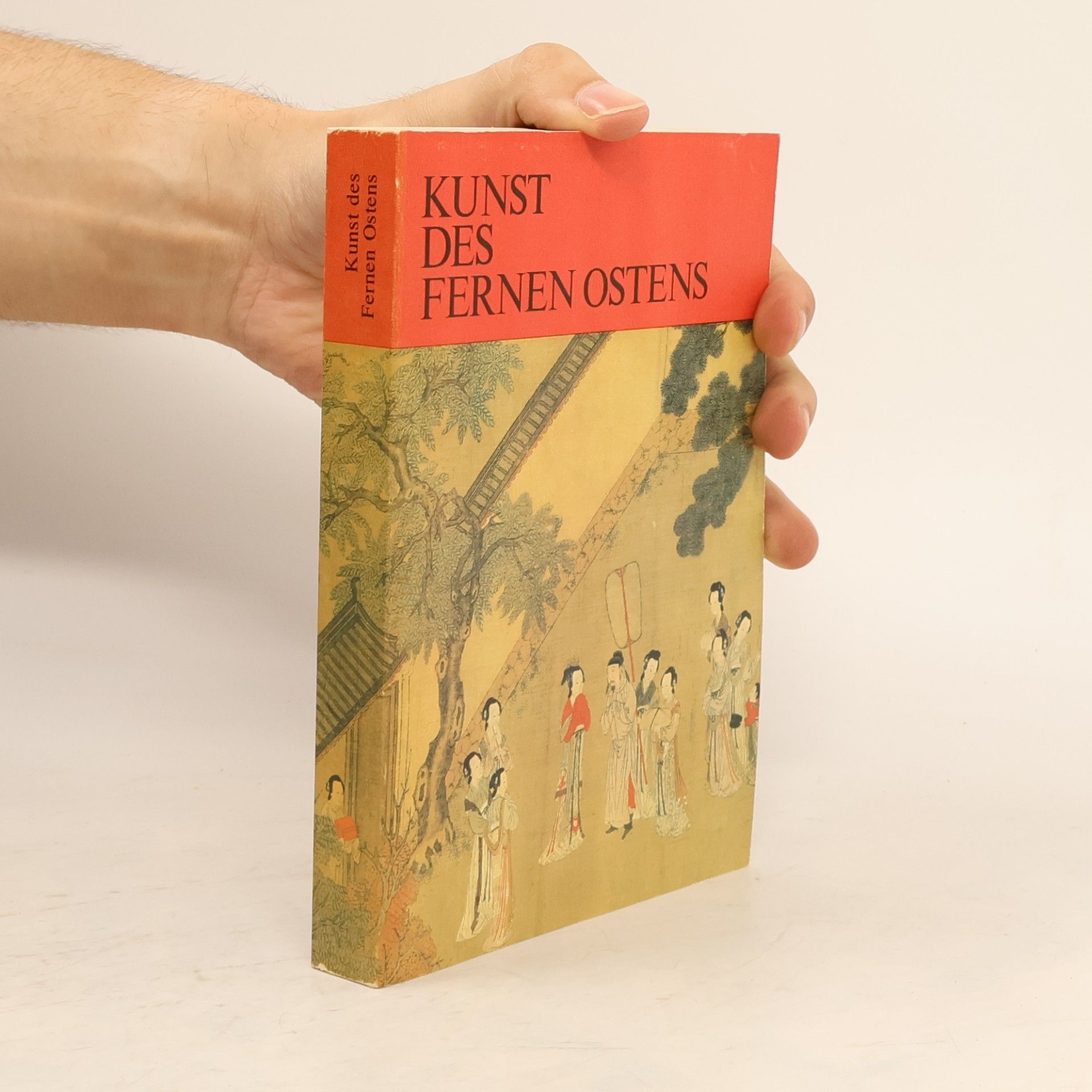Autorenkollektiv Kunst des fernen Ostens