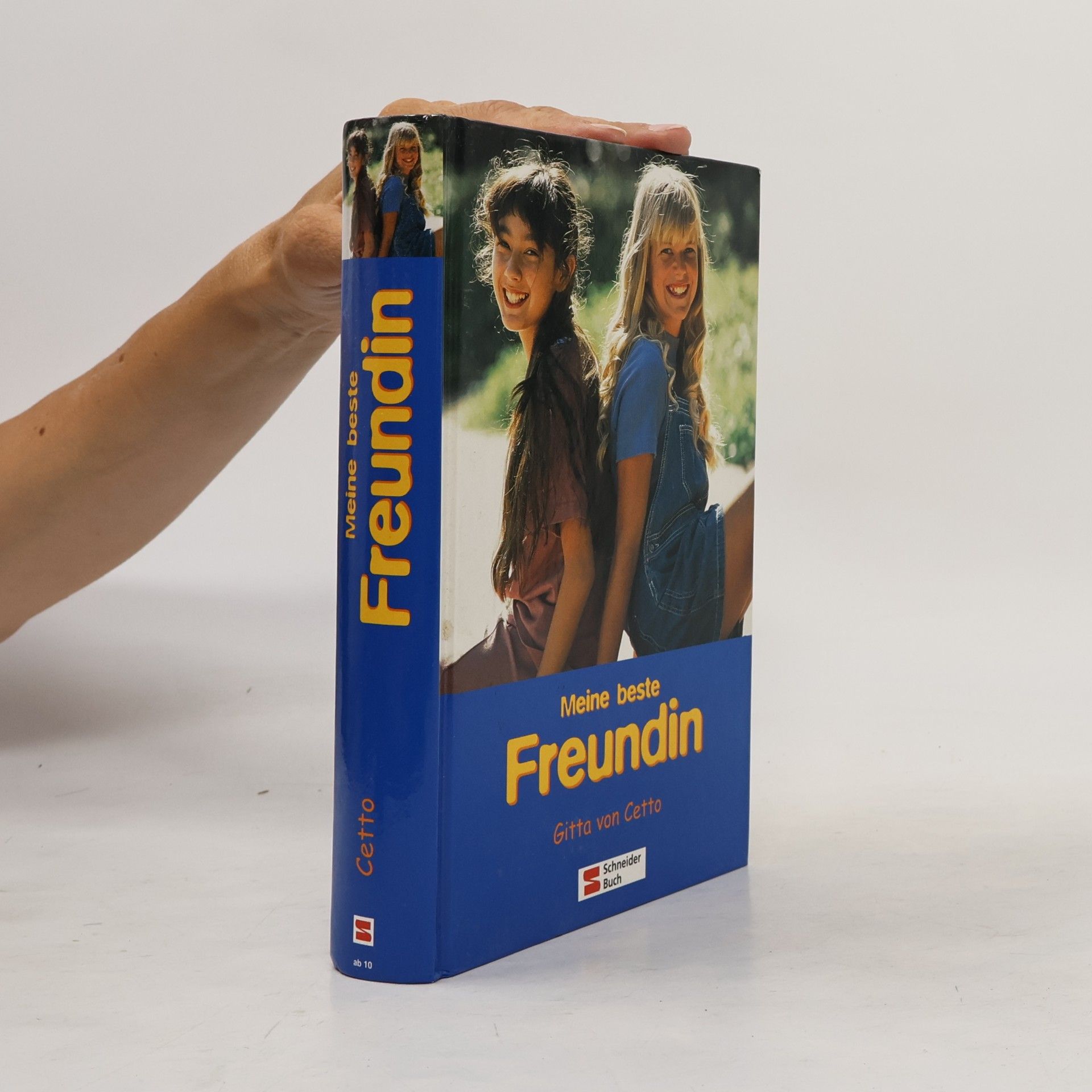 Gitta von Cetto Meine beste Freundin. Drei spannende Freundschaftsgeschichten