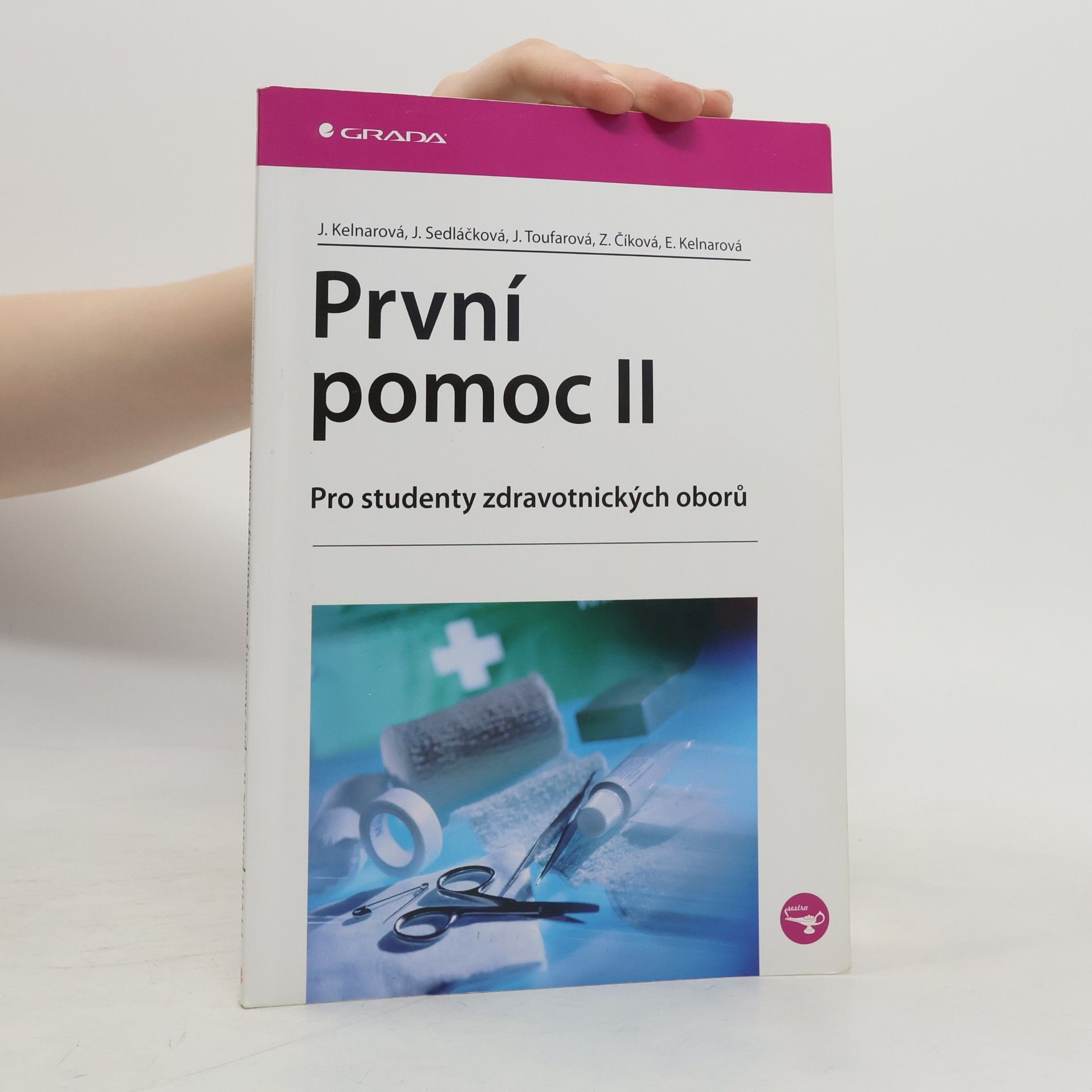 Jarmila Kelnarová První pomoc II. Pro studenty zdravotnických oborů