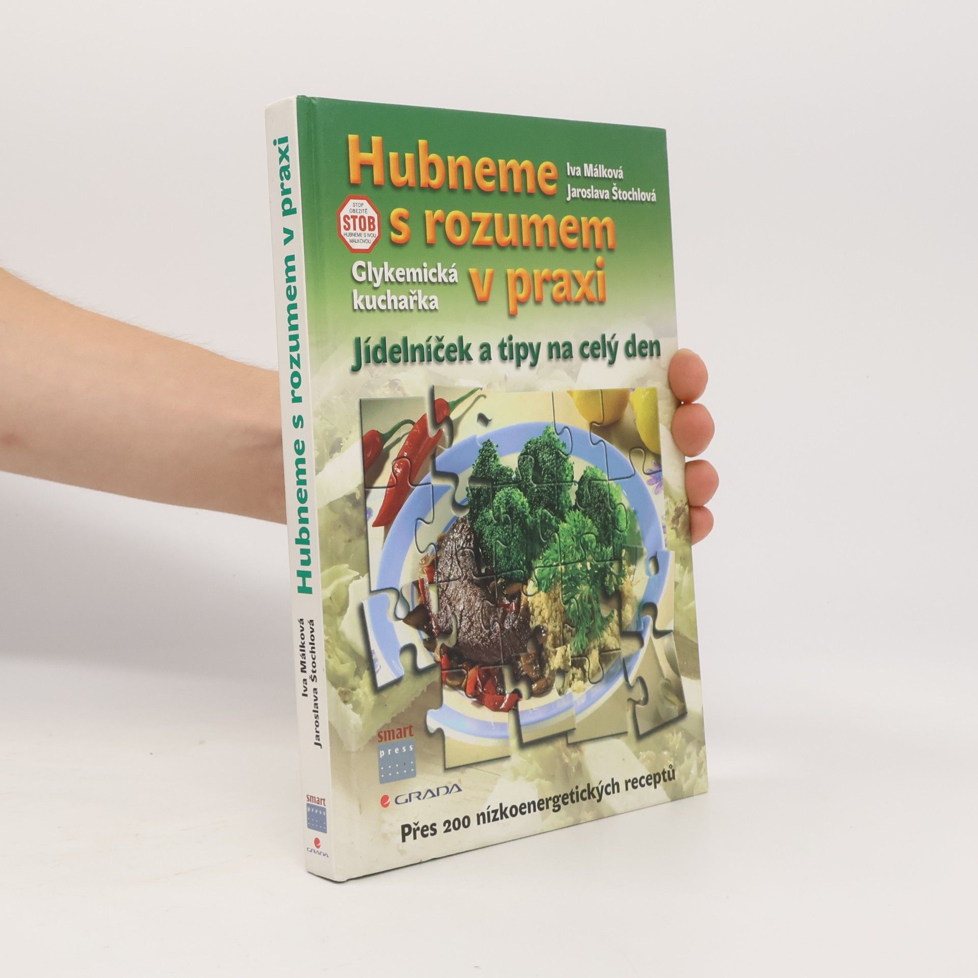 Hubneme s rozumem v praxi : glykemická kuchařka, jídelníček a tipy na celý den