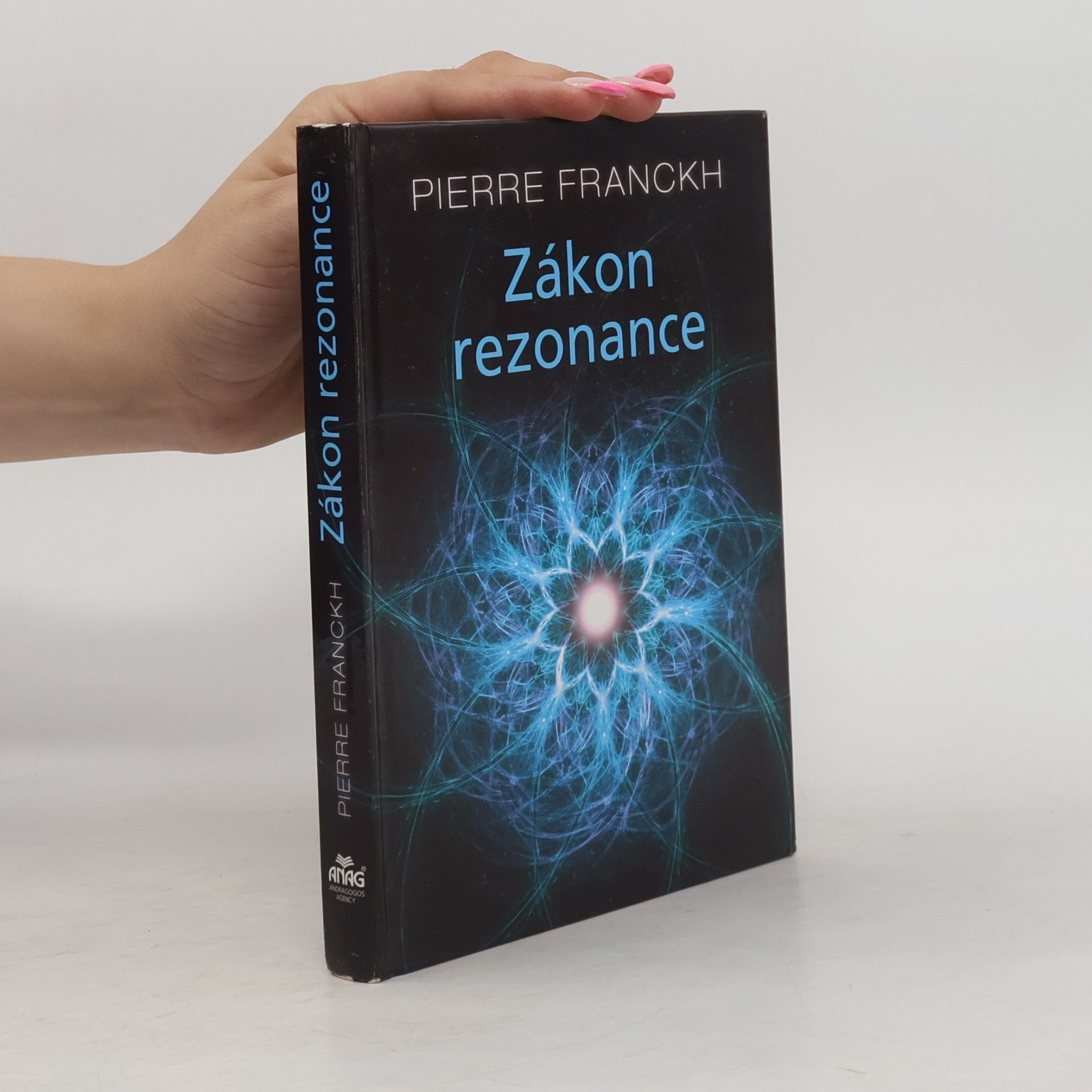 Pierre Franckh Zákon rezonance