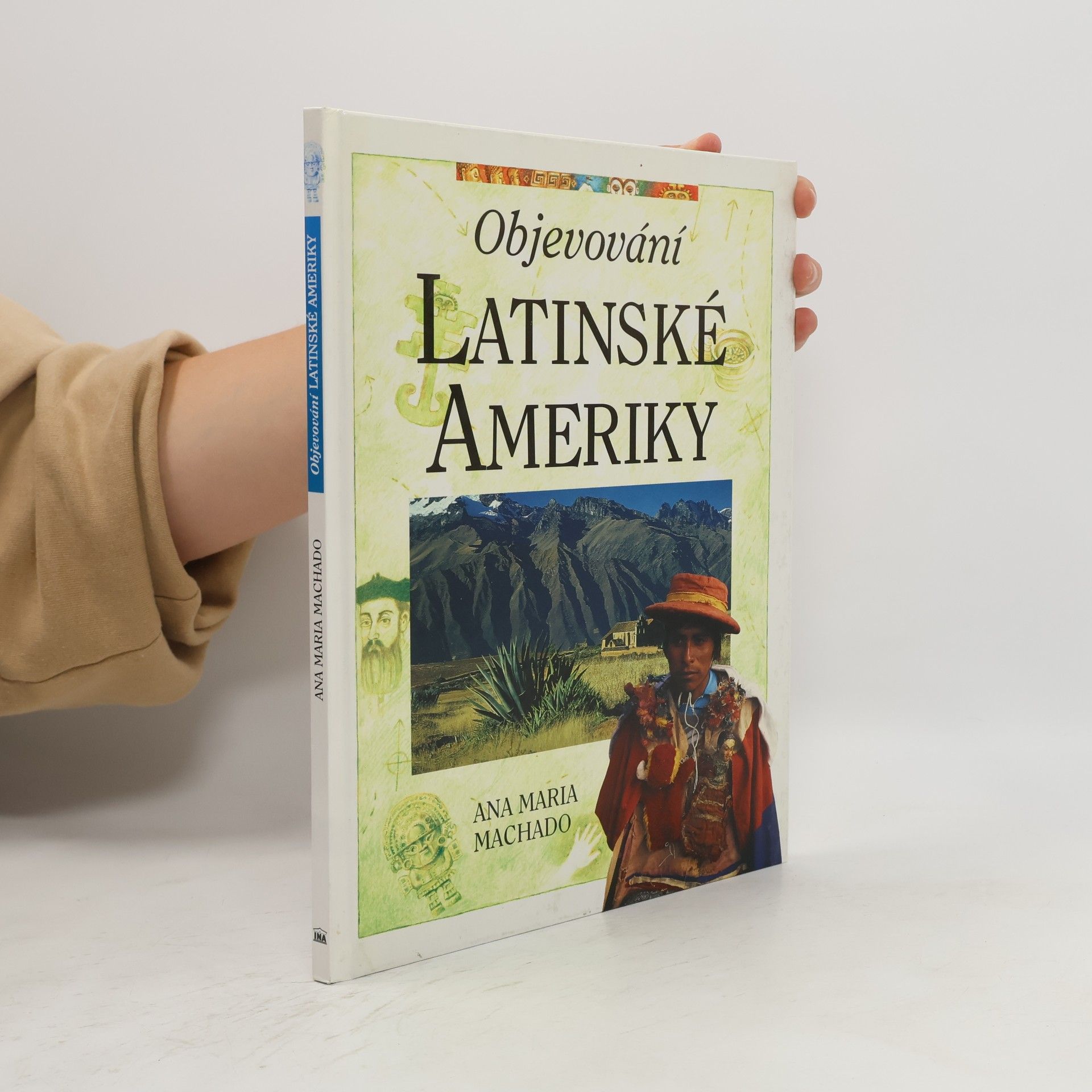 Ana Maria Machado Objevování Latinské Ameriky
