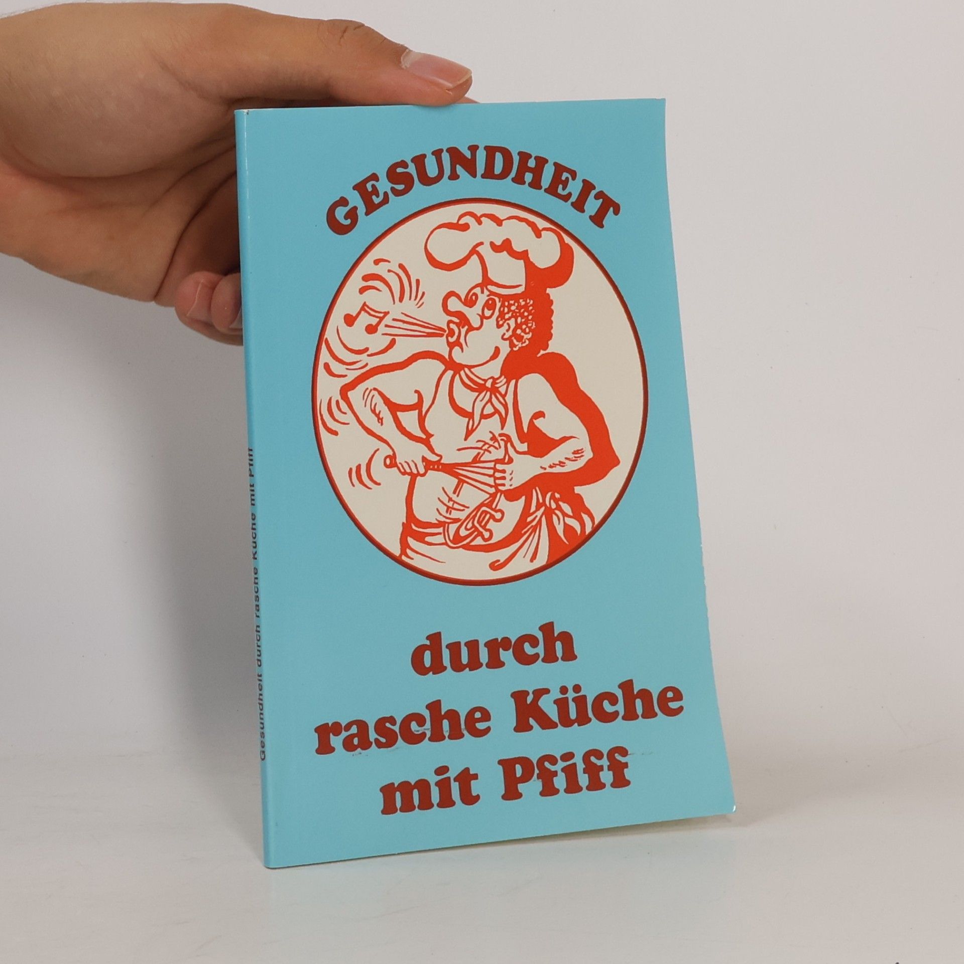 Collectif d'auteurs Gesundheit durch rasche Küche mit Pfiff