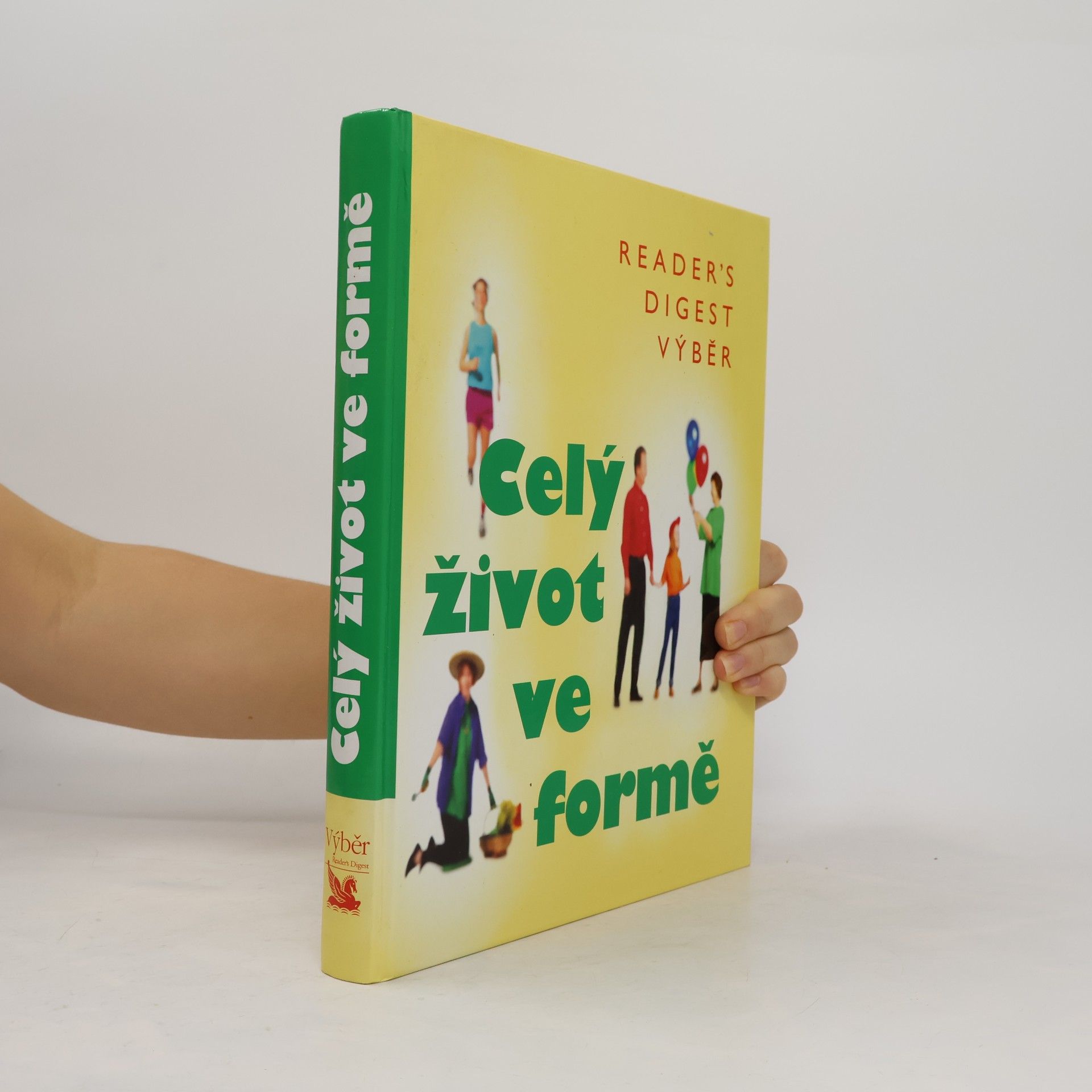 Fionna Hunter Celý život ve formě. Jak dobře vypadat a ještě lépe se cítit