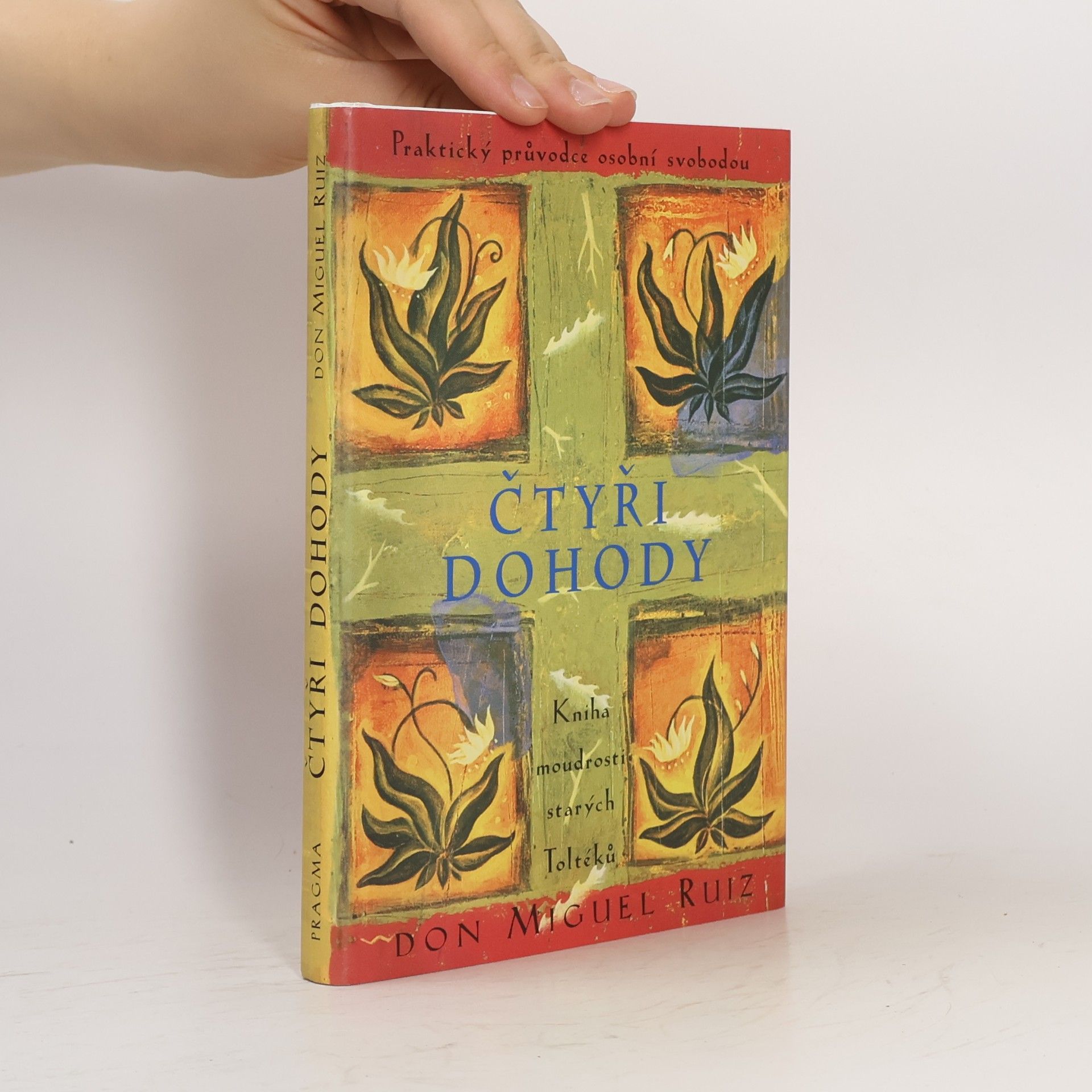 Don Miguel Ruiz Čtyři dohody