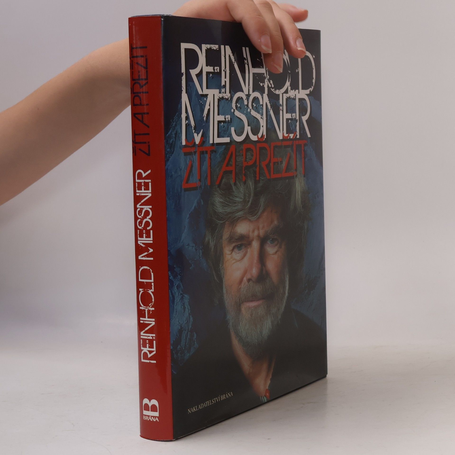 Reinhold Messner Žít a přežít