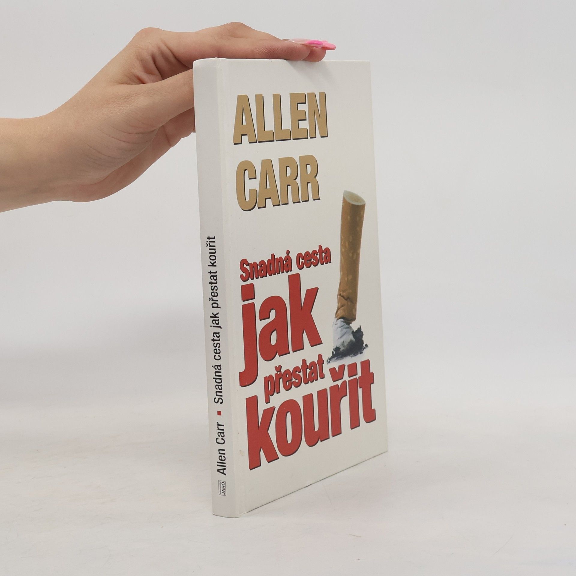Allen Carr Jak přestat kouřit