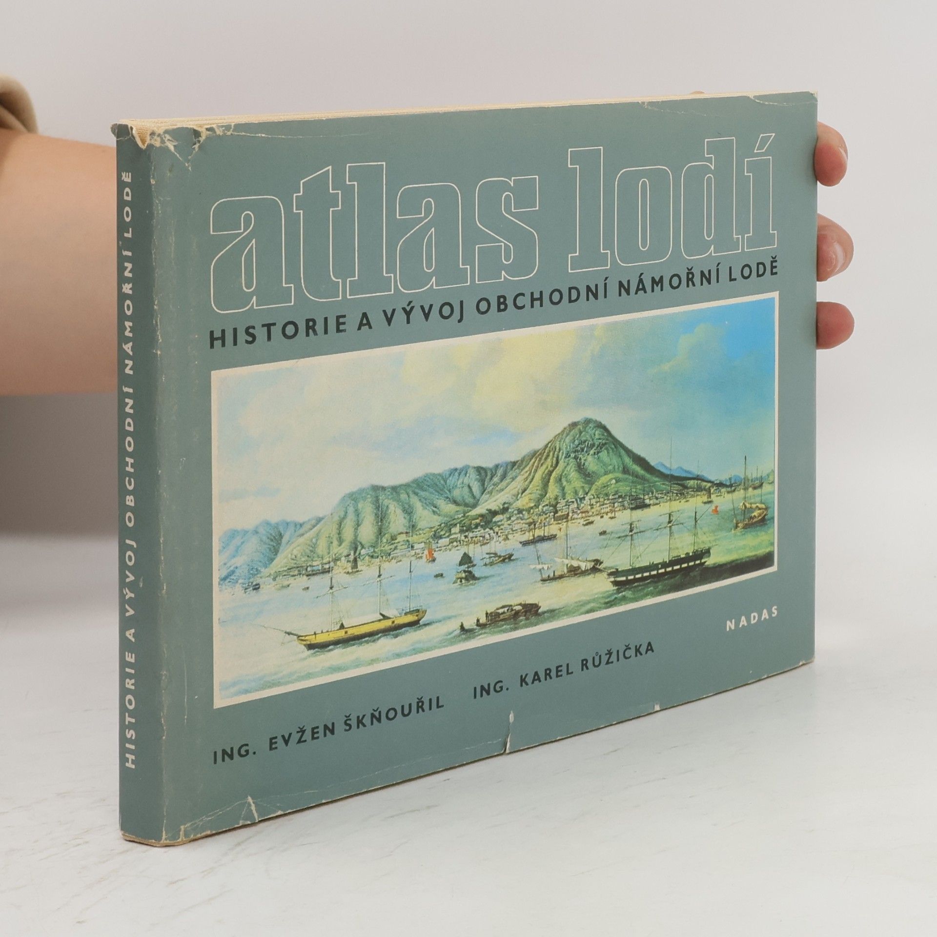 Karel Růžička Atlas lodí. Historie a vývoj obchodní námořní lodě