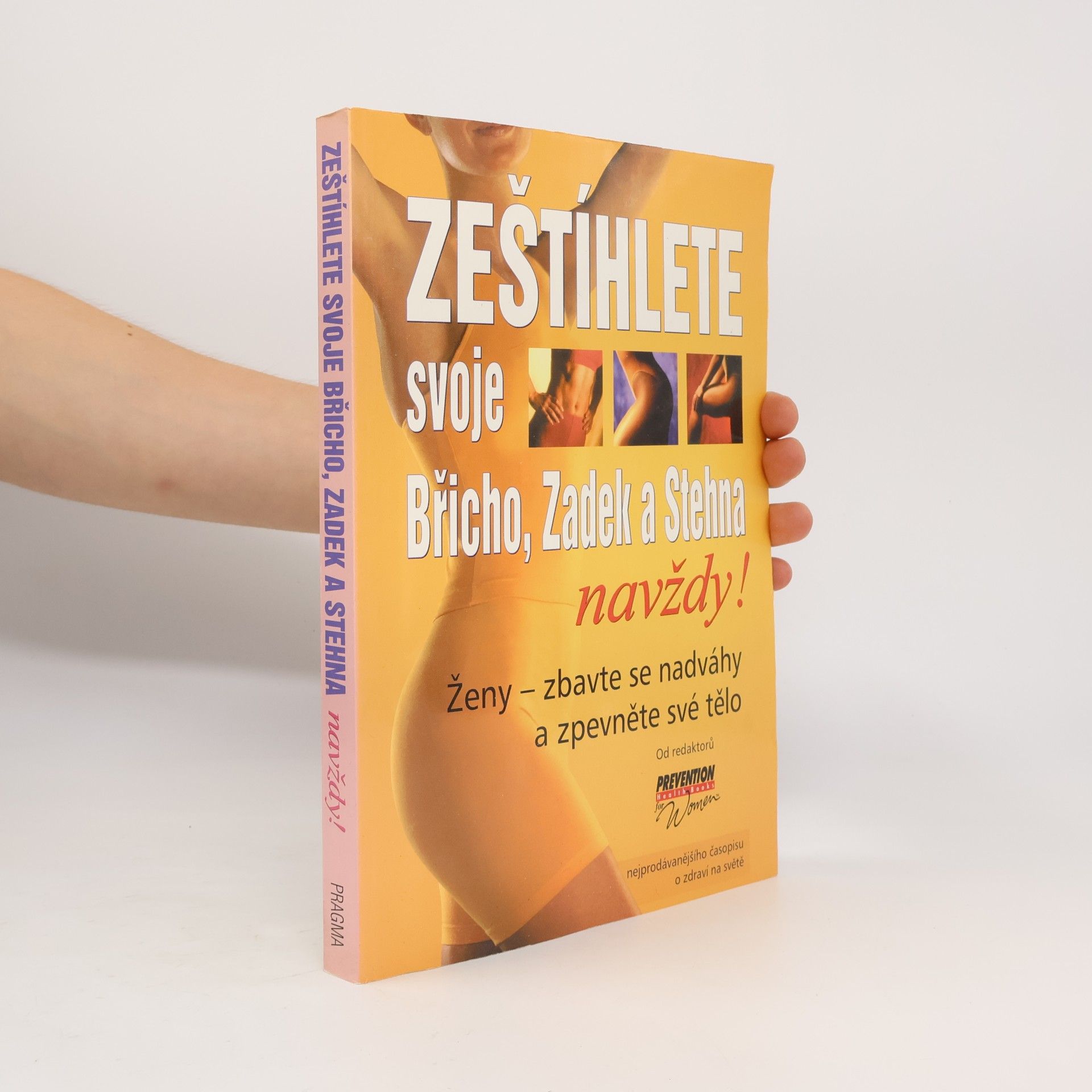Autores varios Zeštíhlete svoje břicho, zadek a stehna navždy!