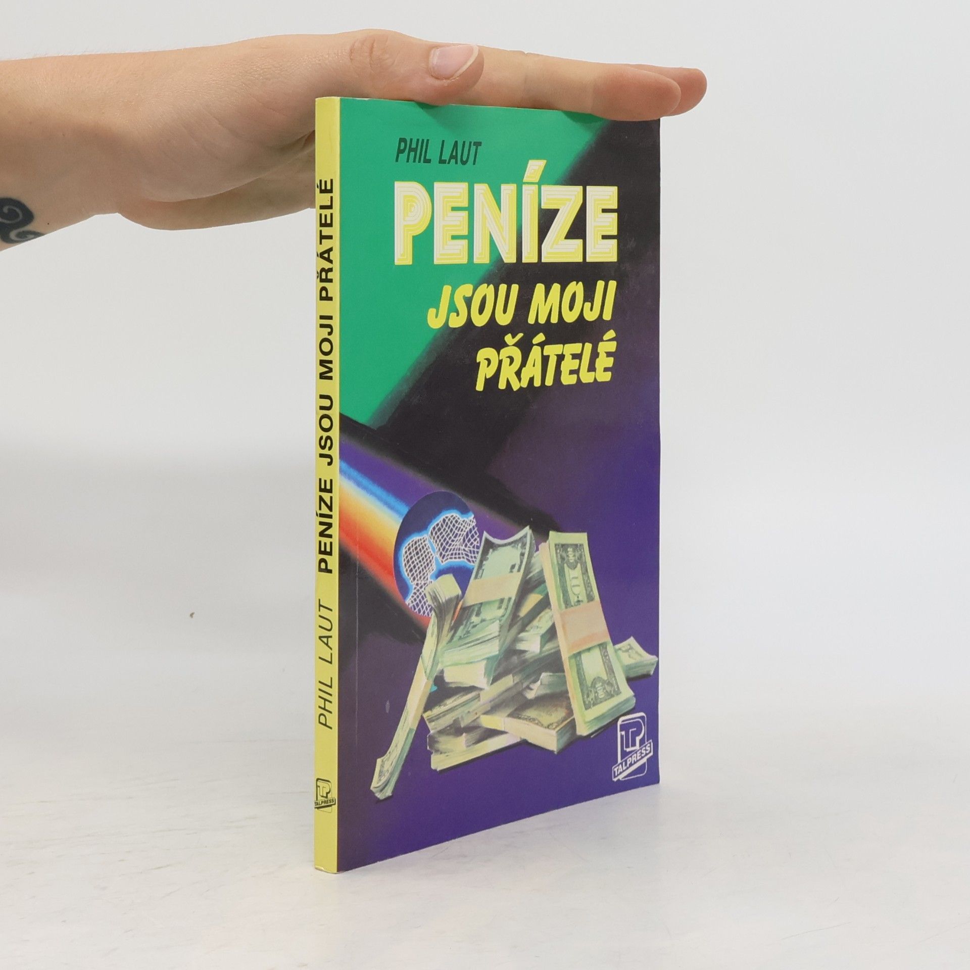 Phil Laut Peníze jsou moji přátelé